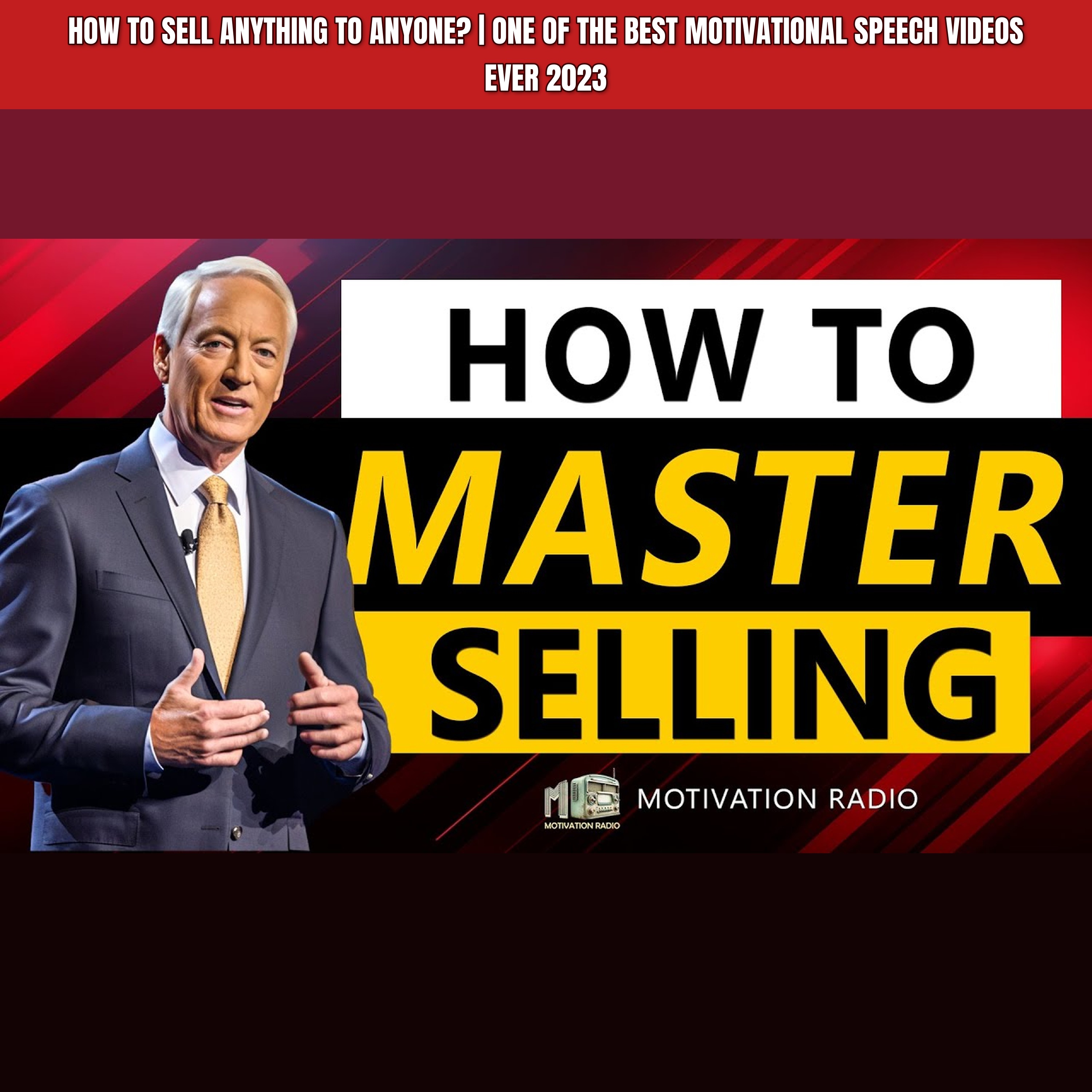 How to SELL ANYTHING to ANYONE? | One of the Best Motivational Speech Videos Ever 2023