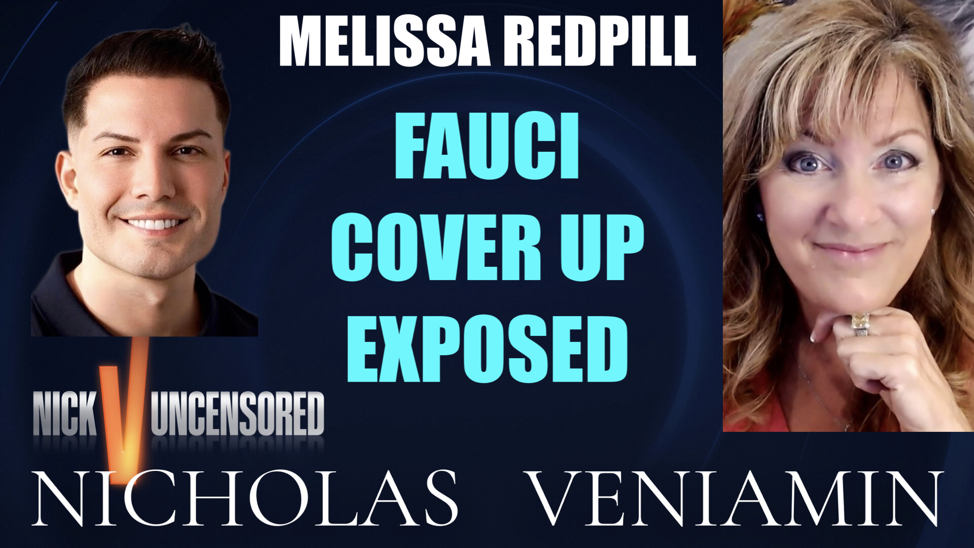 Melissa Redpill Discusses Fauci Cover Up Exposed with Nicholas Veniamin episode artwork