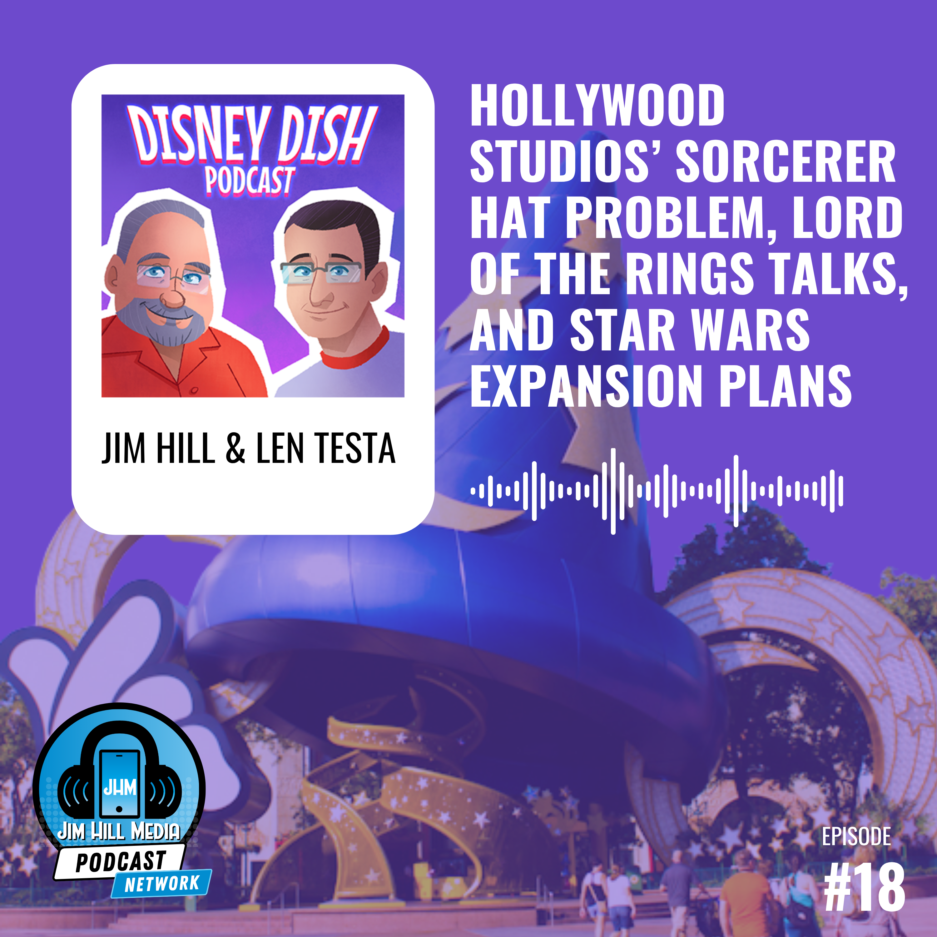 Hollywood Studios’ Sorcerer Hat Problem, Lord of the Rings Talks, and Star Wars Expansion Plans (Ep. 18)