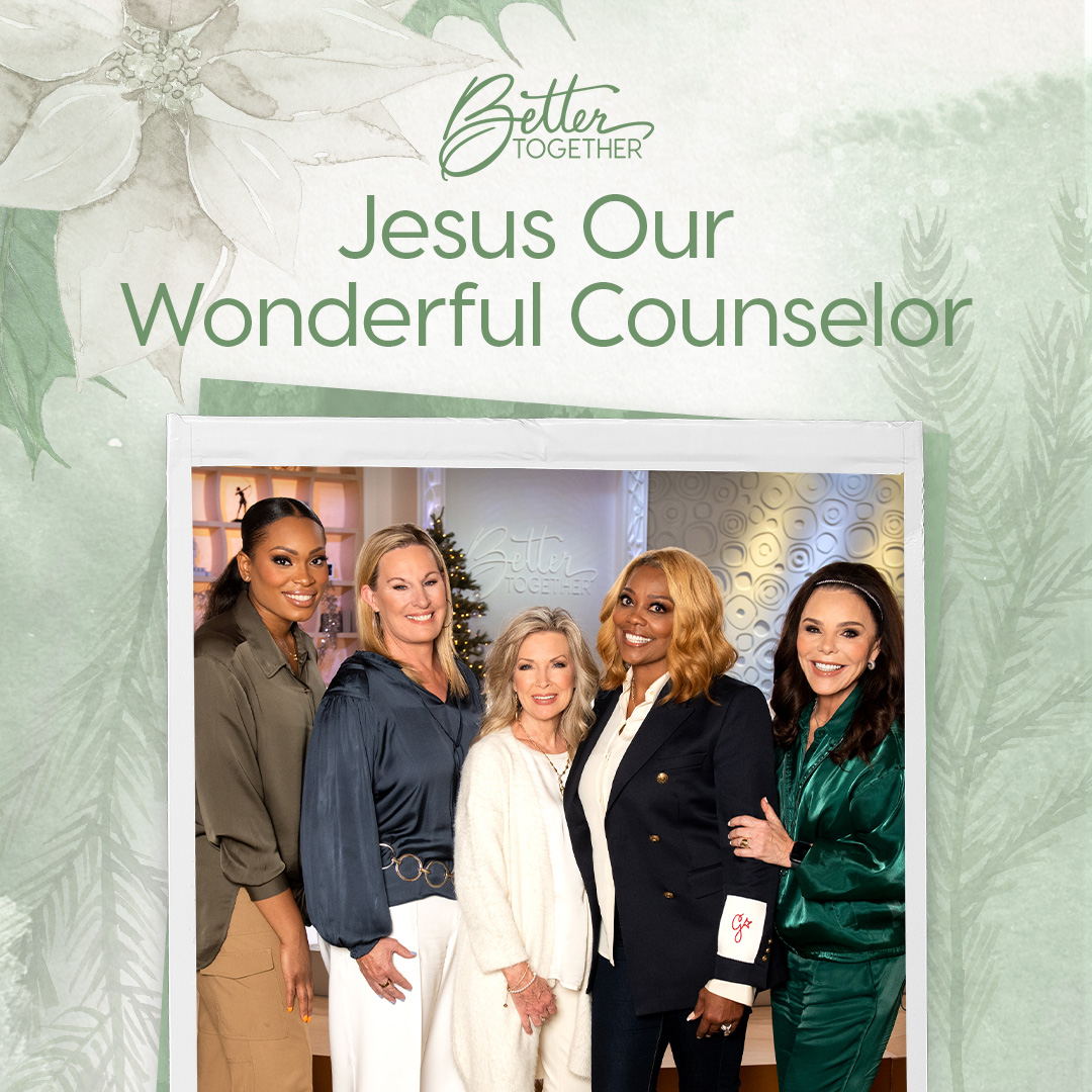 Jesus Our Wonderful Counselor with Laurie Crouch, Stephanie Ike Okafor, Dr. DeeDee Freeman, Robyn Wilkerson, and Jeannie Munsey