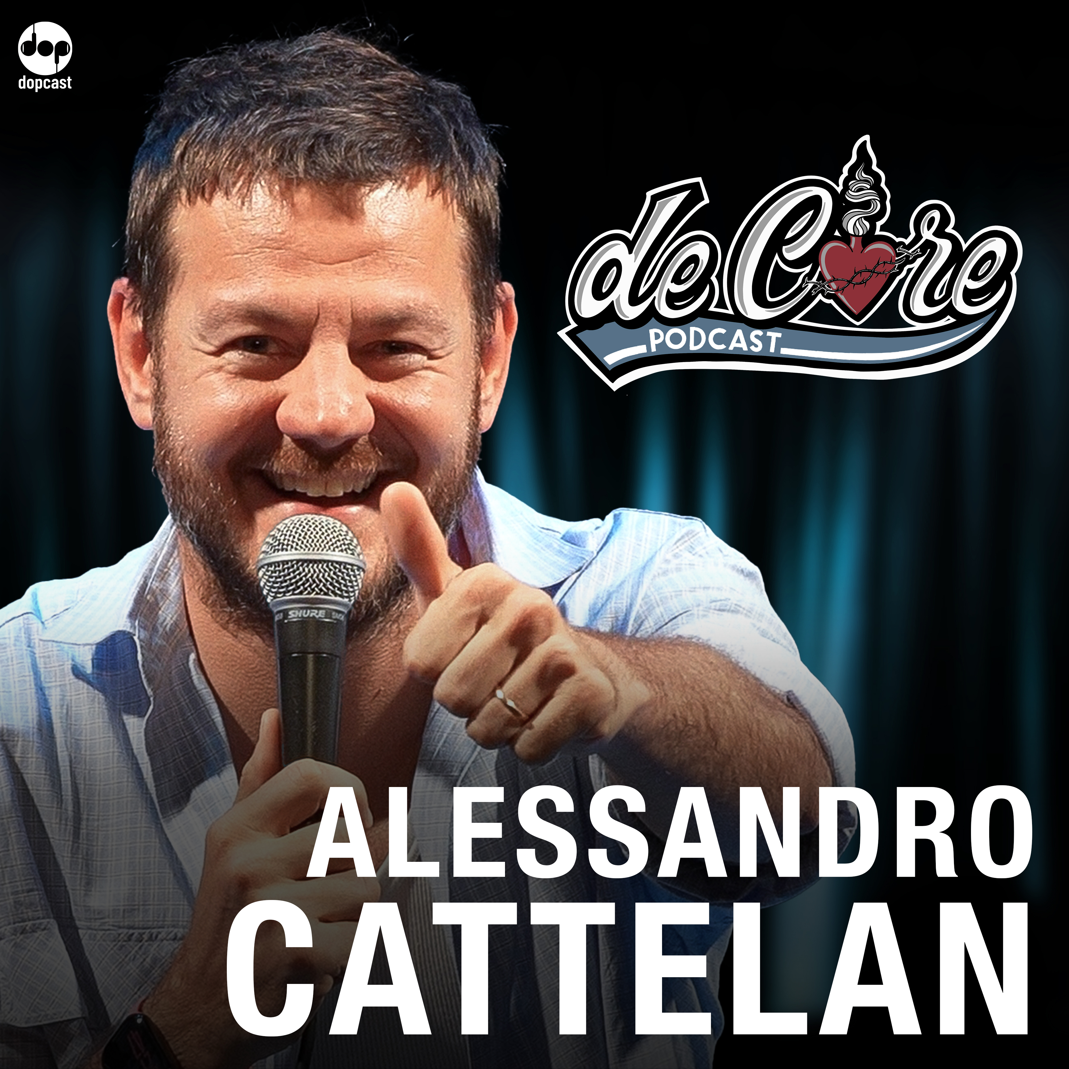 Ep.161 Alessandro Cattelan - De Core Podcast
