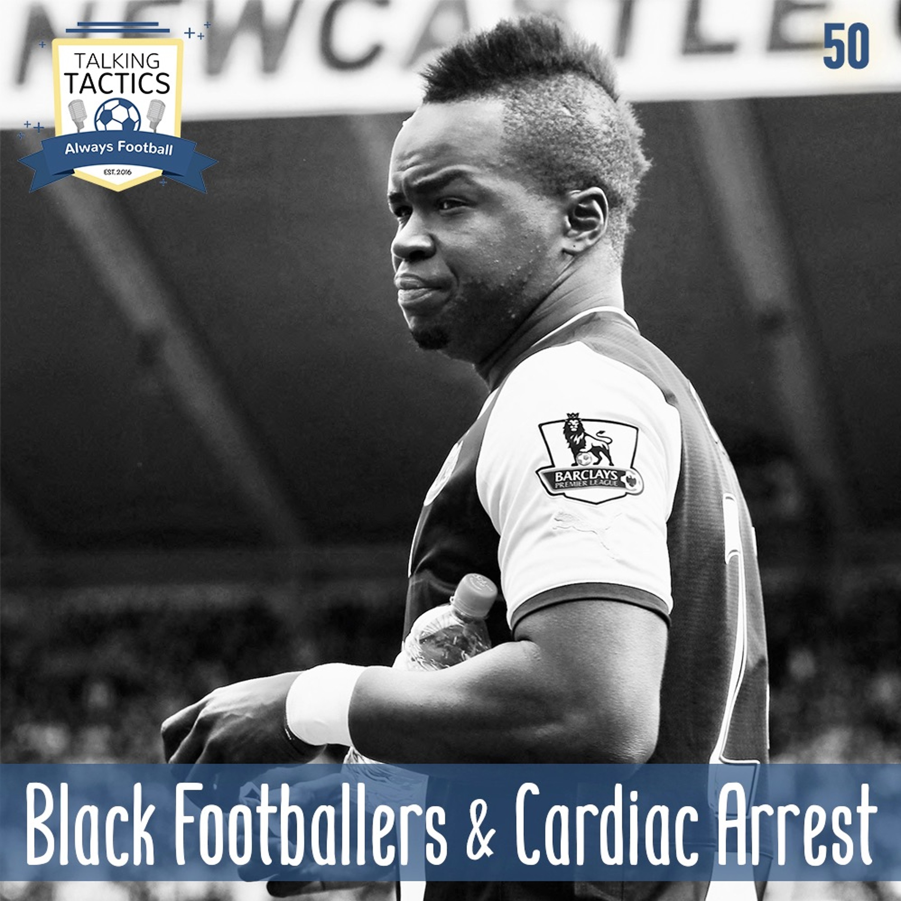 50 | Black Footballers & Cardiac Arrest episode artwork
