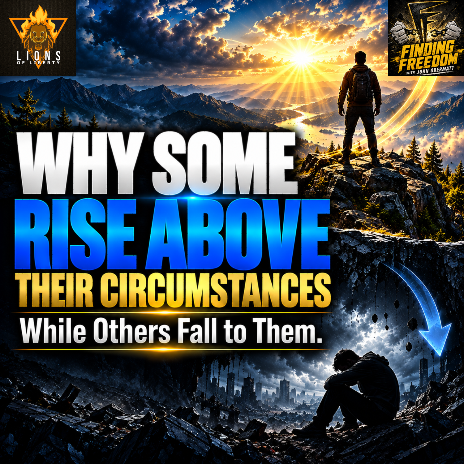 FF: Why Some Rise Above Their Circumstances While Others Fall to Them