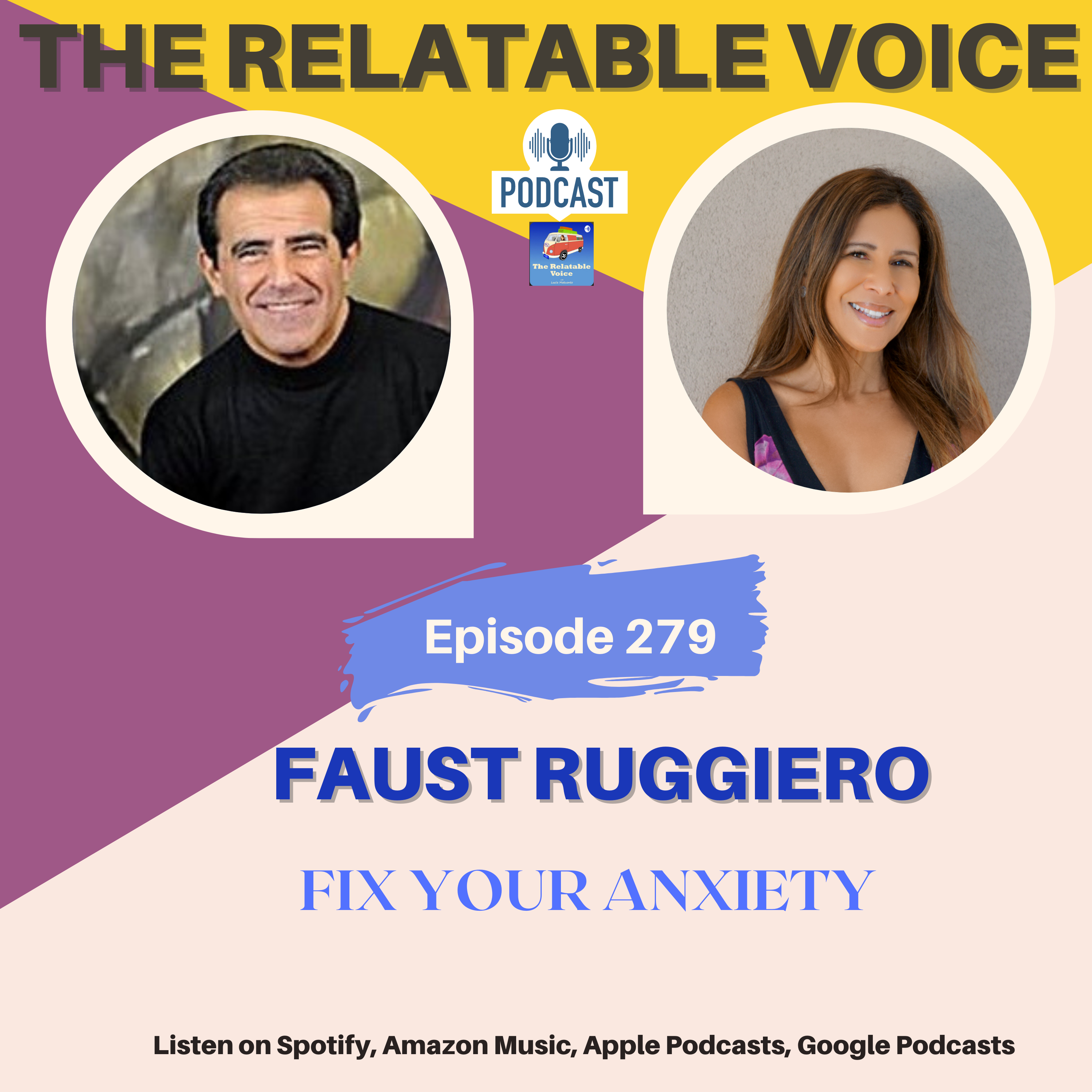 FIX your ANXIETY! Faust Ruggiero is a psychologist and author of the Fix Yourself Empowerment series episode artwork