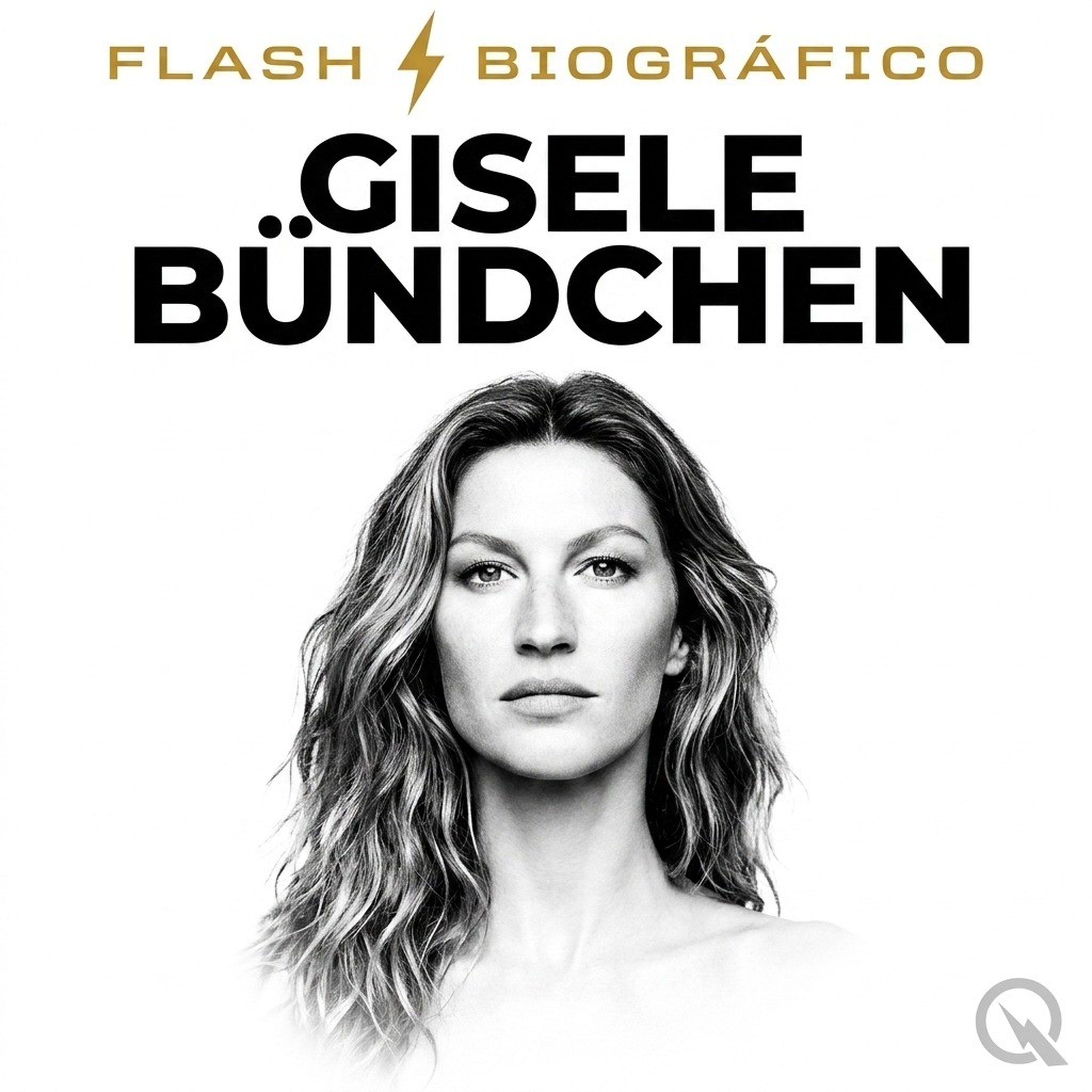 Gisele Bündchen - Flash Biográfico