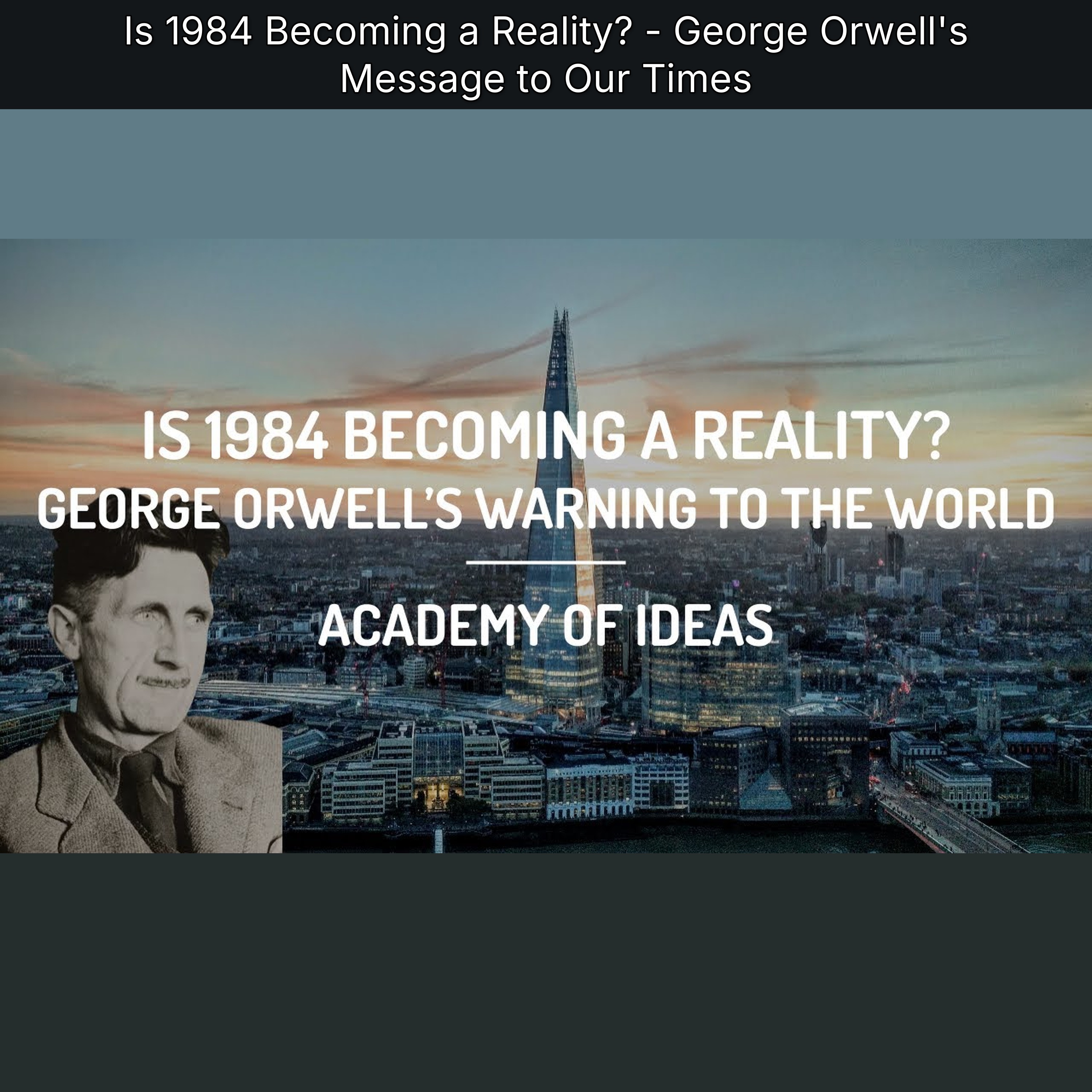 Is 1984 Becoming a Reality? - George Orwell's Message to Our Times episode artwork