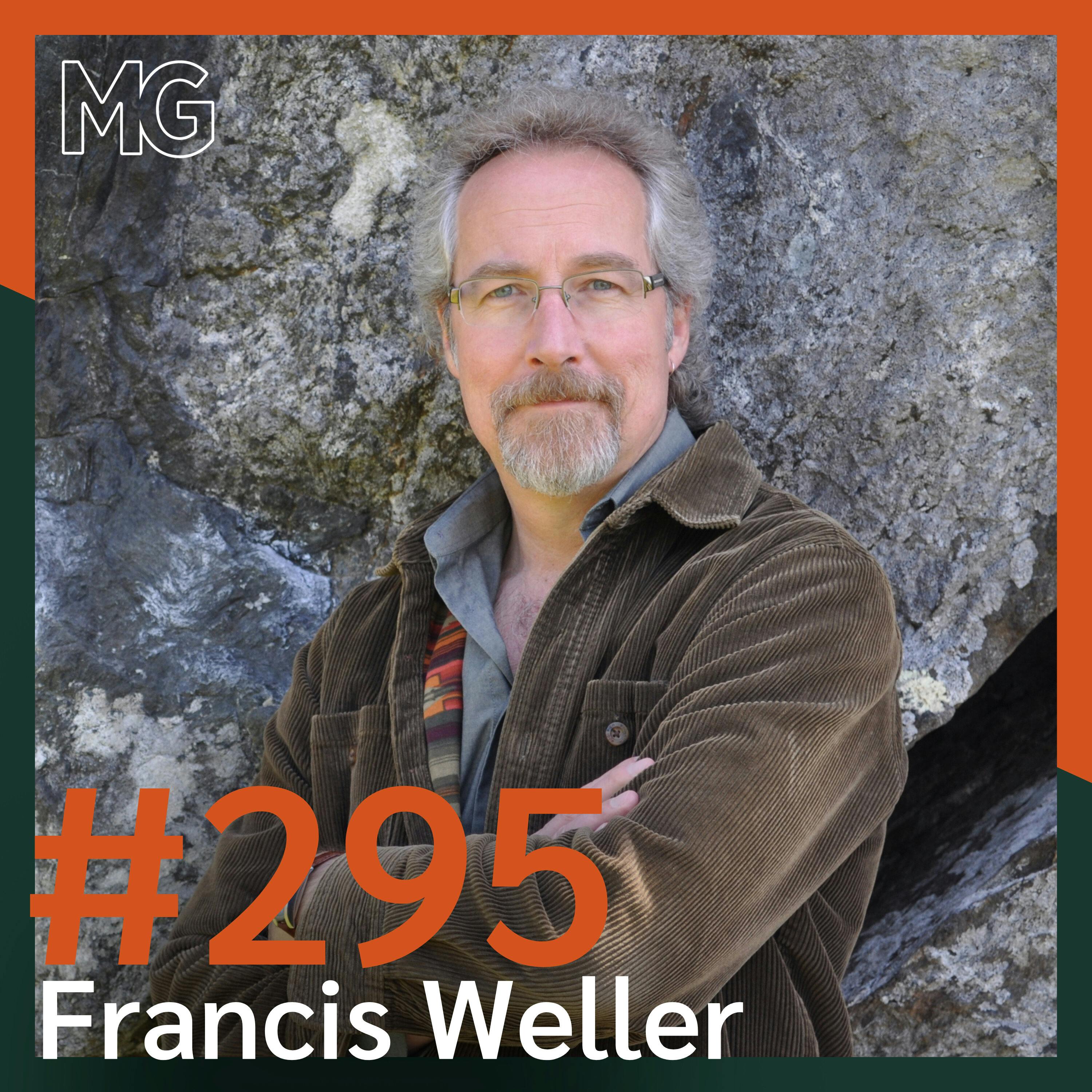 #295: The Alchemy of Initiation with Francis Weller