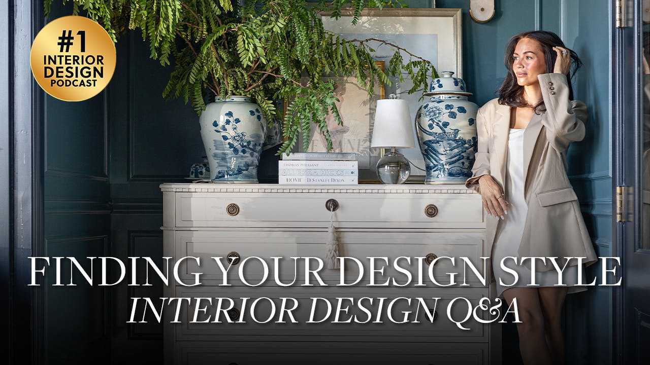 Finding Your Design Style: Interior Design Q&A Finding Your Design Style: Interior Design Q&A