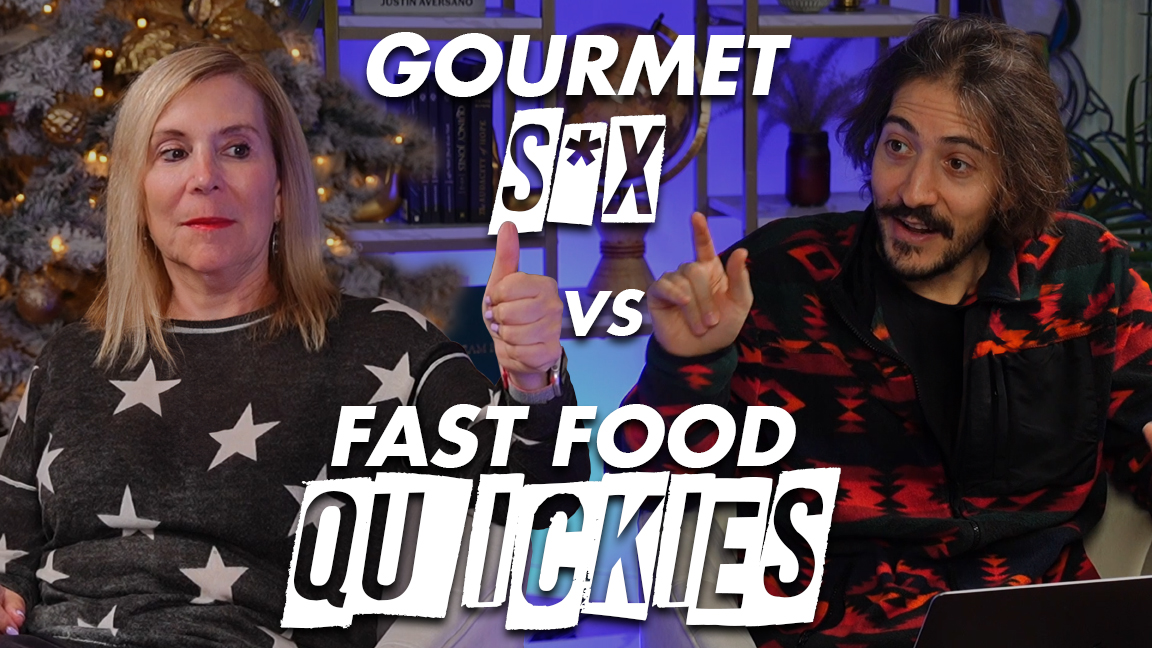 483 Gourmet Sex vs. Fast Food Quickies