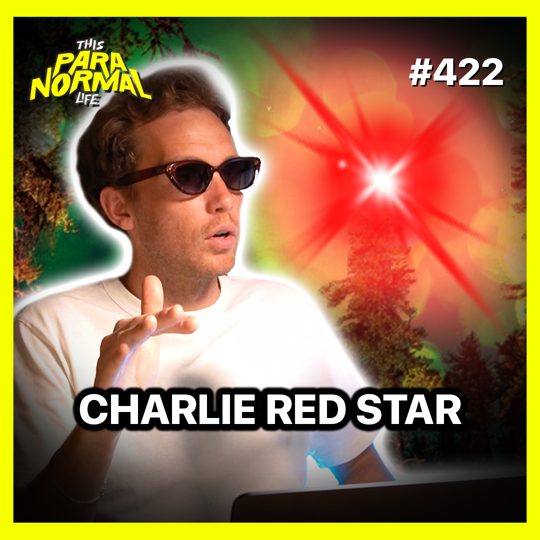 #422 Canada’s Most SHOCKING True UFO Story - Charlie Red Star artwork