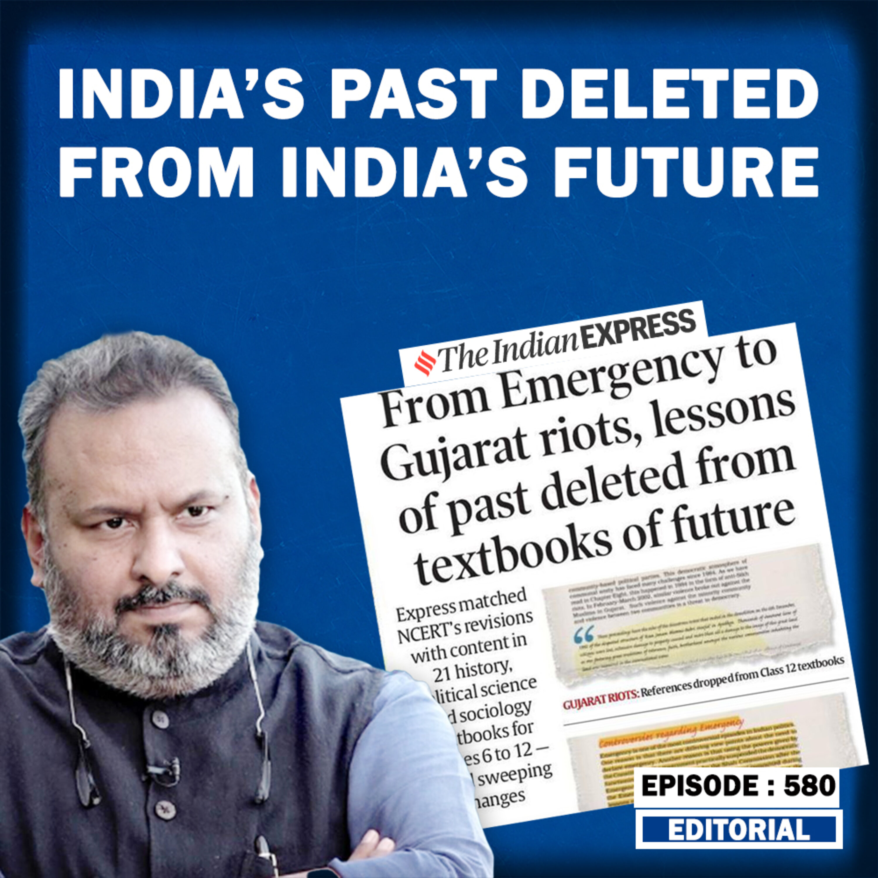Editorial with Sujit Nair: India's Past Deleted From India's Future episode artwork