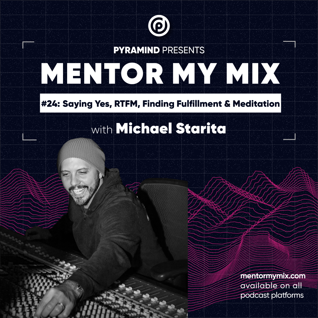 Michael Starita: Saying Yes, RTFM, Finding Fulfillment, and Meditation