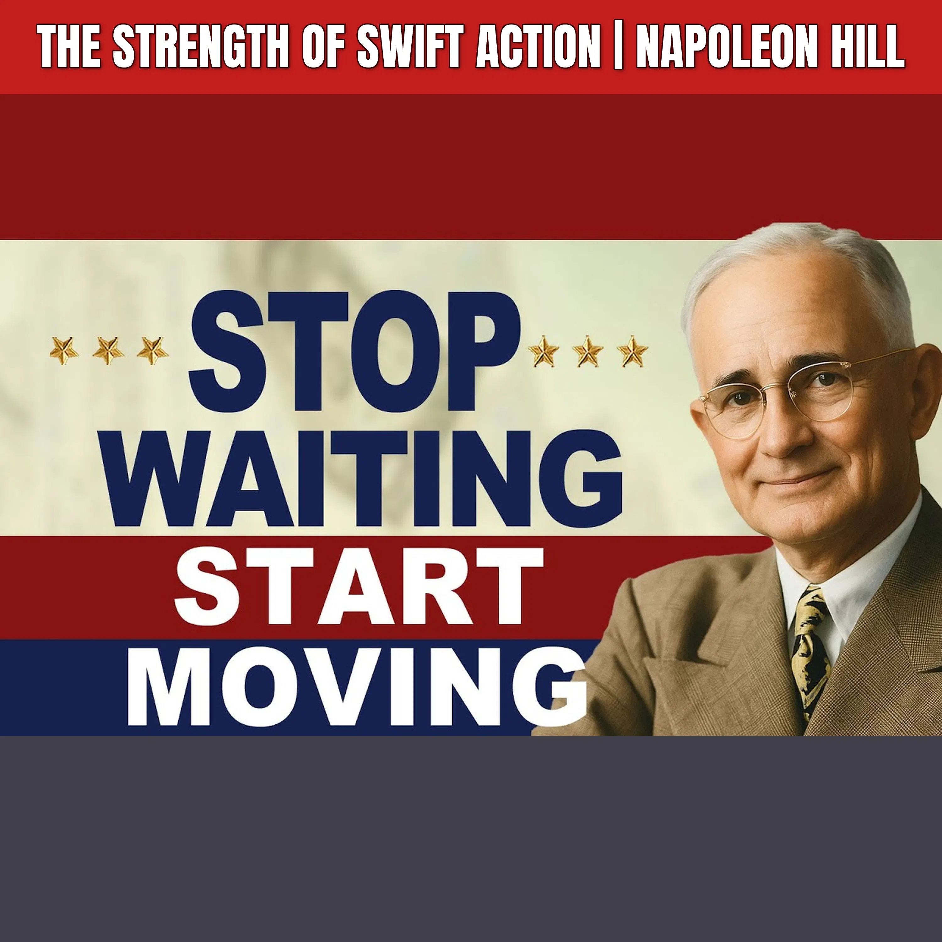 The Strength of Swift Action | Napoleon Hill