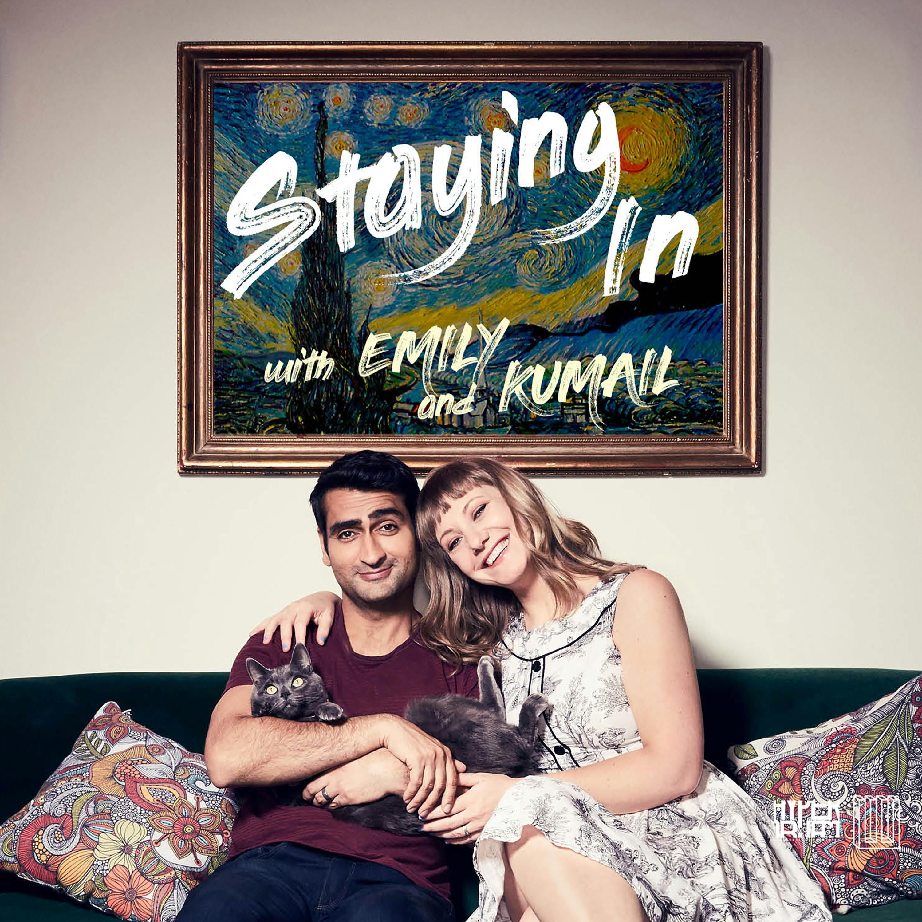 Staying In with Emily & Kumail podcast show image
