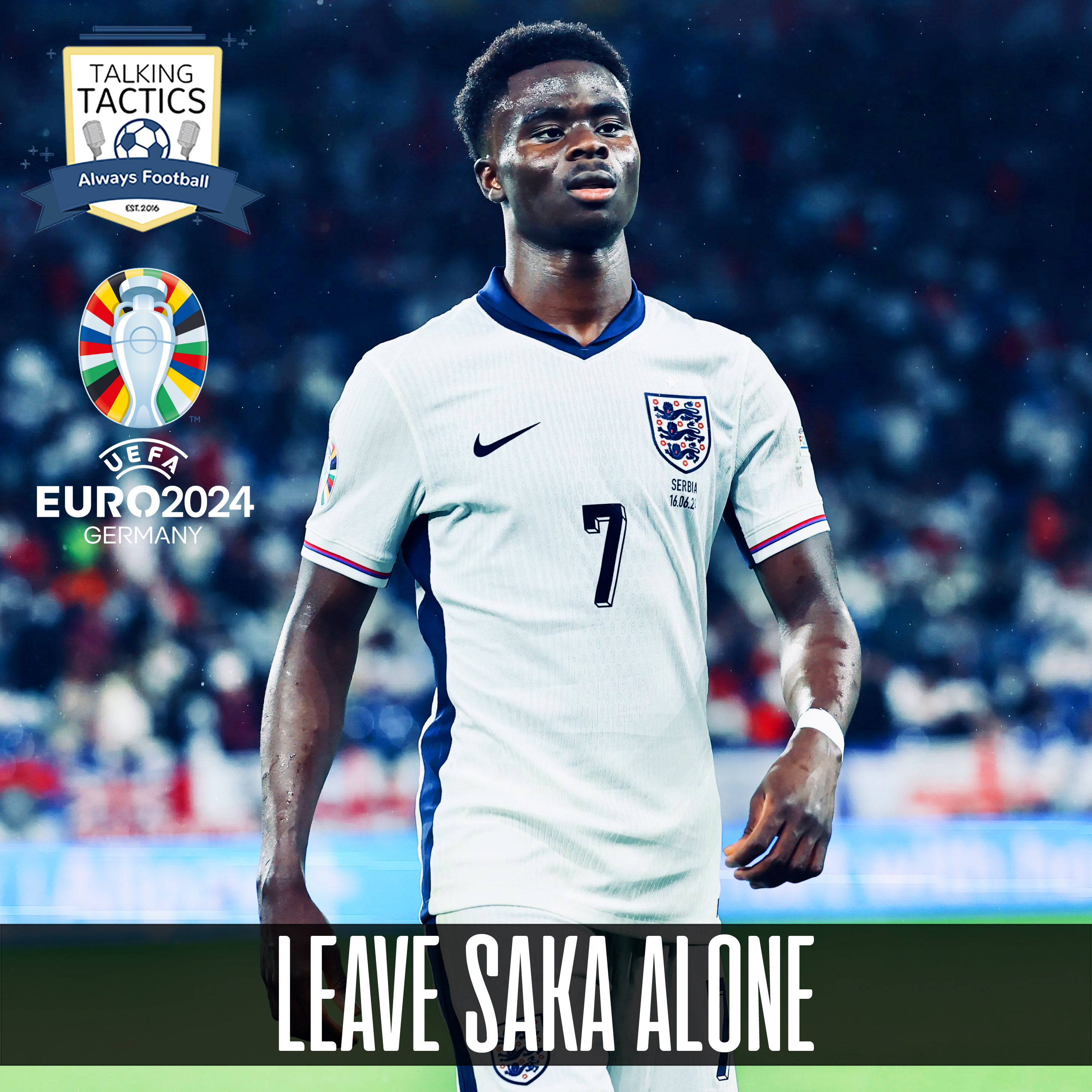 EURO 2024 | Leave Saka Alone episode artwork