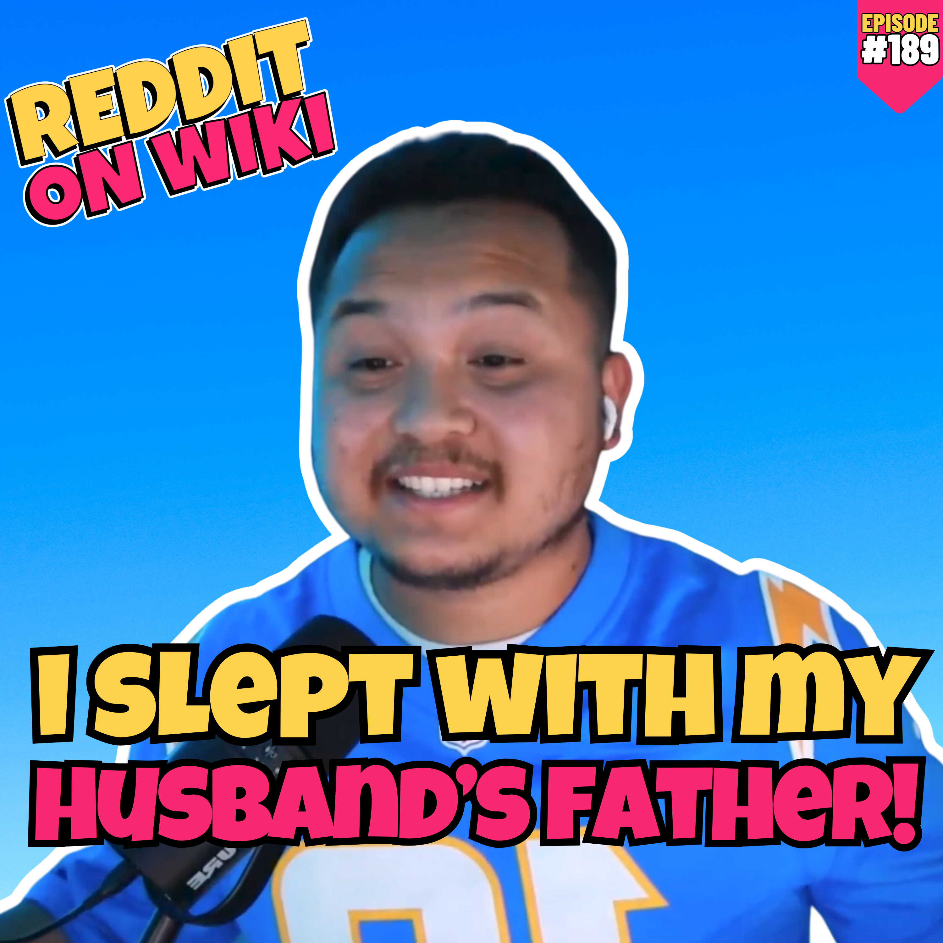 #189: I SLEPT With My HUSBAND'S FATHER! | Reddit Stories