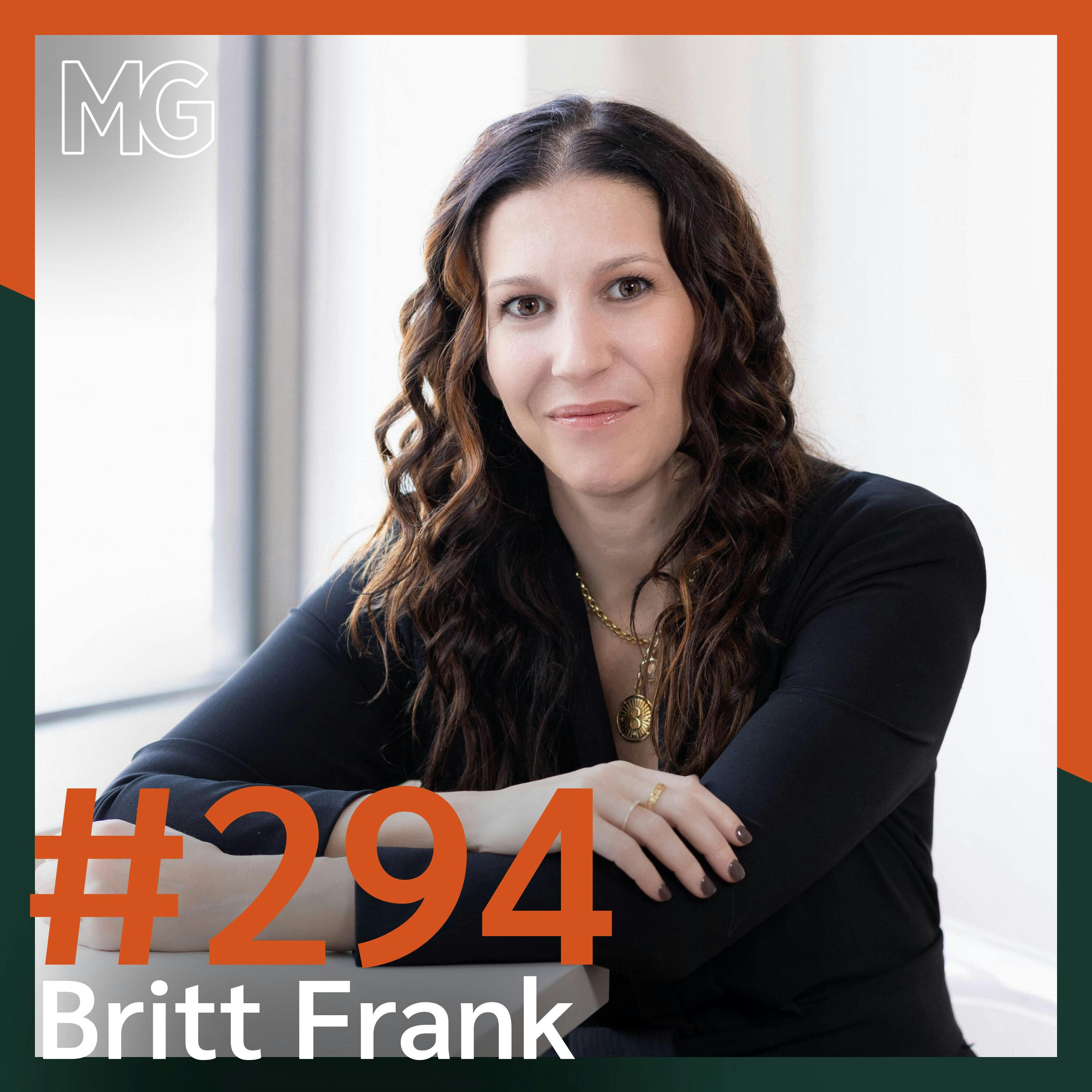 #294: You’re Not Broken, You’re Just Stuck with Britt Frank