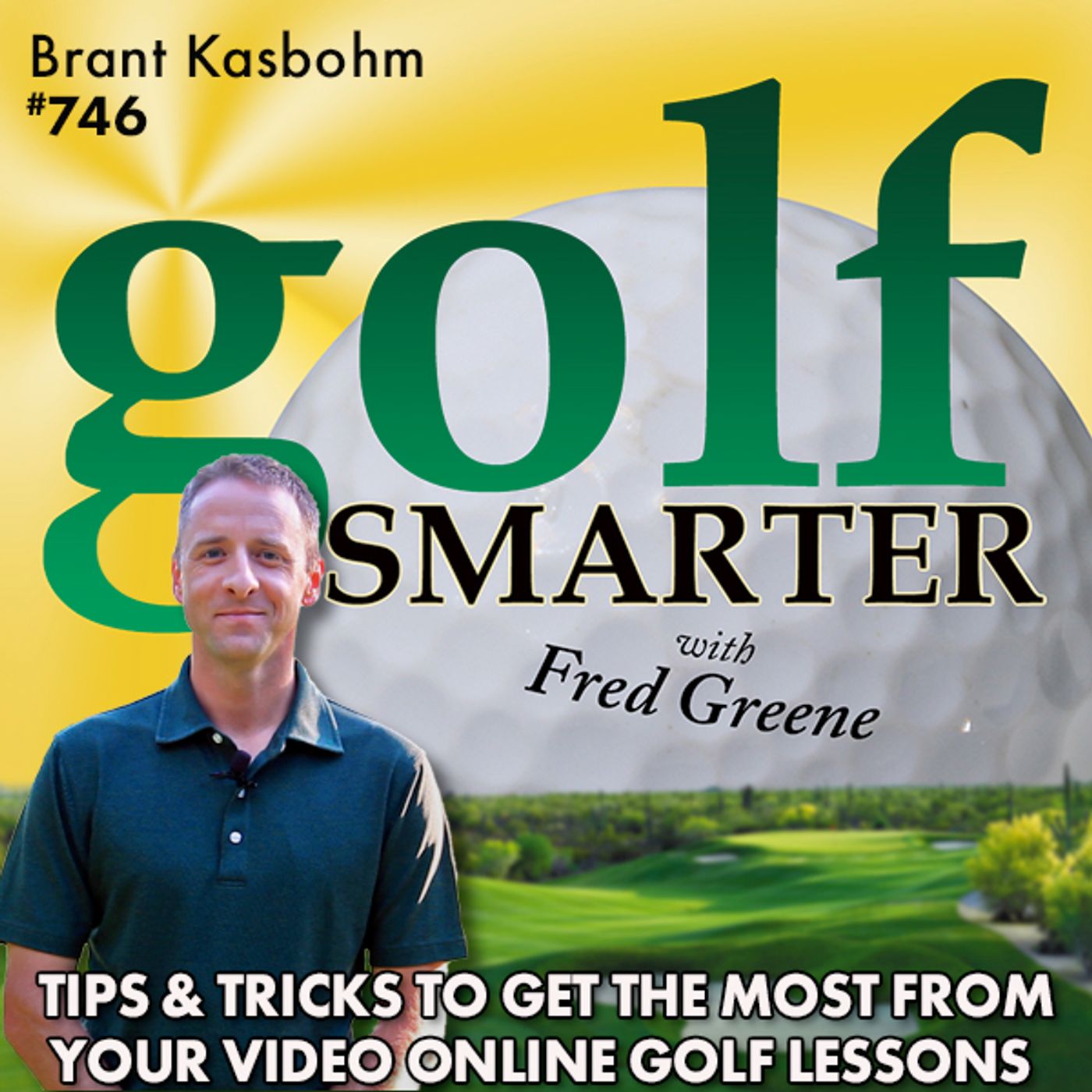 Tips & Tricks to Get the Most From Your Online Video Golf Lessons with Brant Kasbohm episode artwork