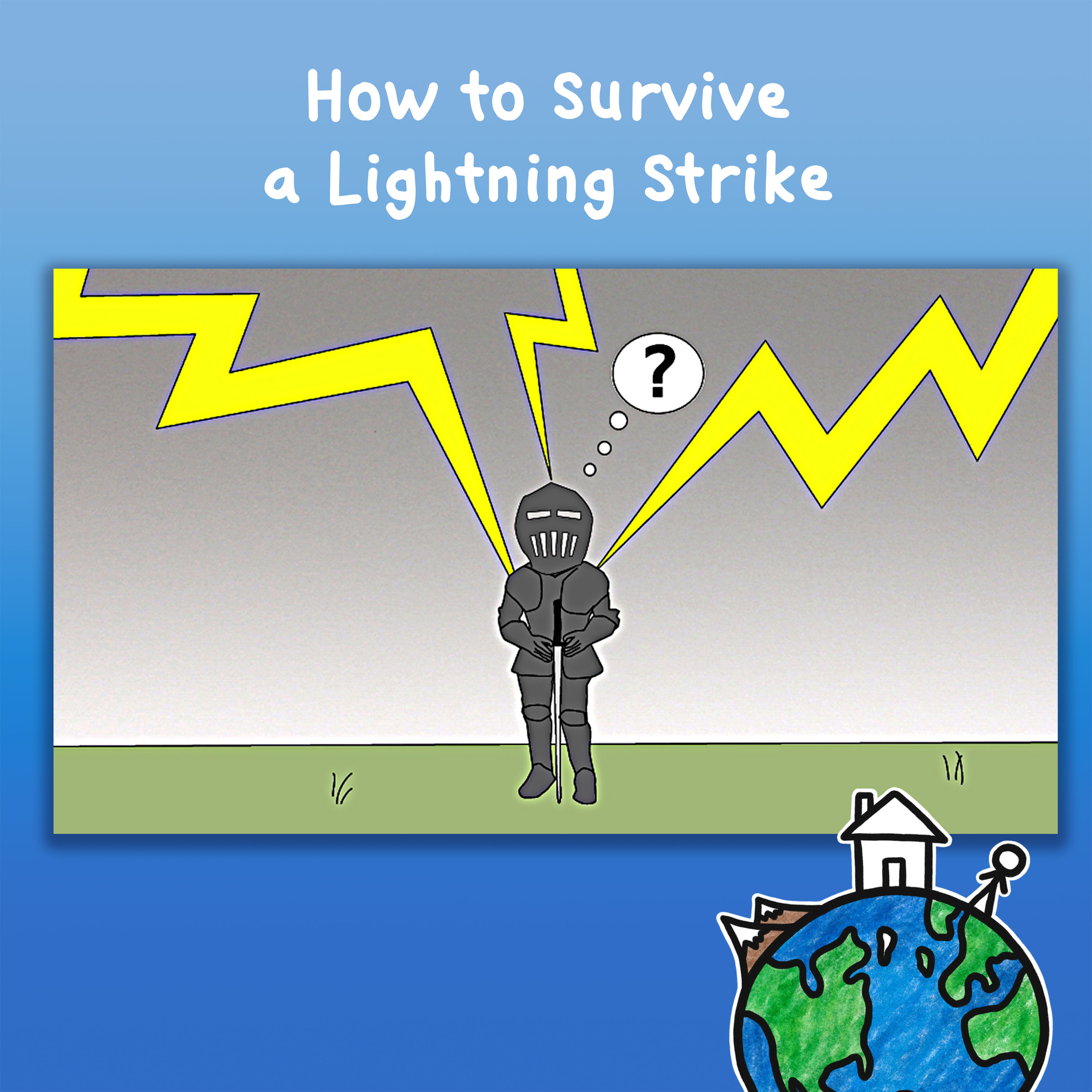 How to Survive a Lightning Strike