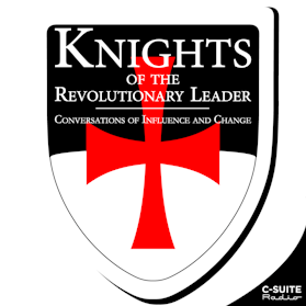 Knights of the Revolutionary Leader: Conversations of Influence and Change