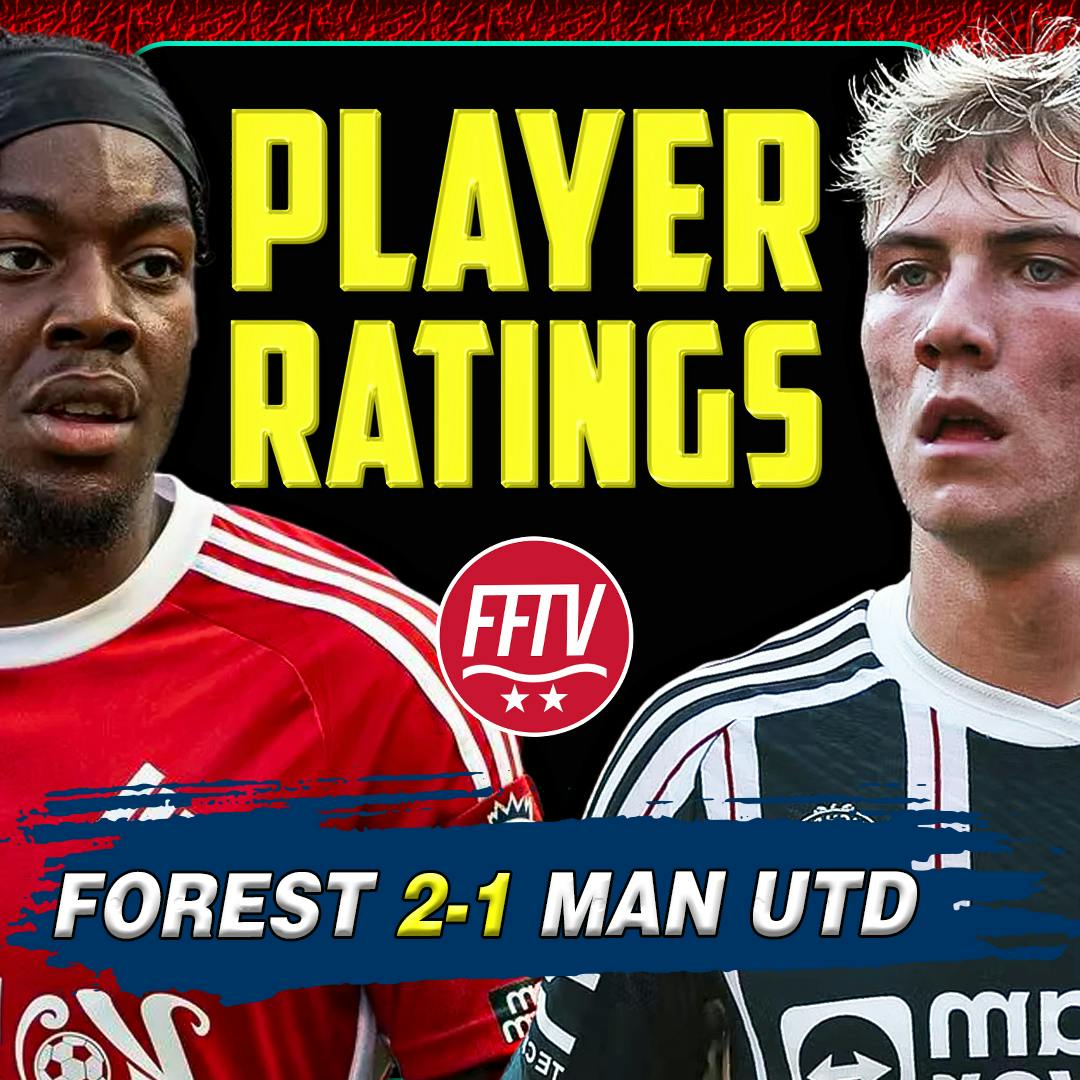 π΄ LIVE Nottingham Forest 2 - 1 Manchester United Player Ratings π΄ LIVE Nottingham Forest 2 - 1 Manchester United Player Ratings