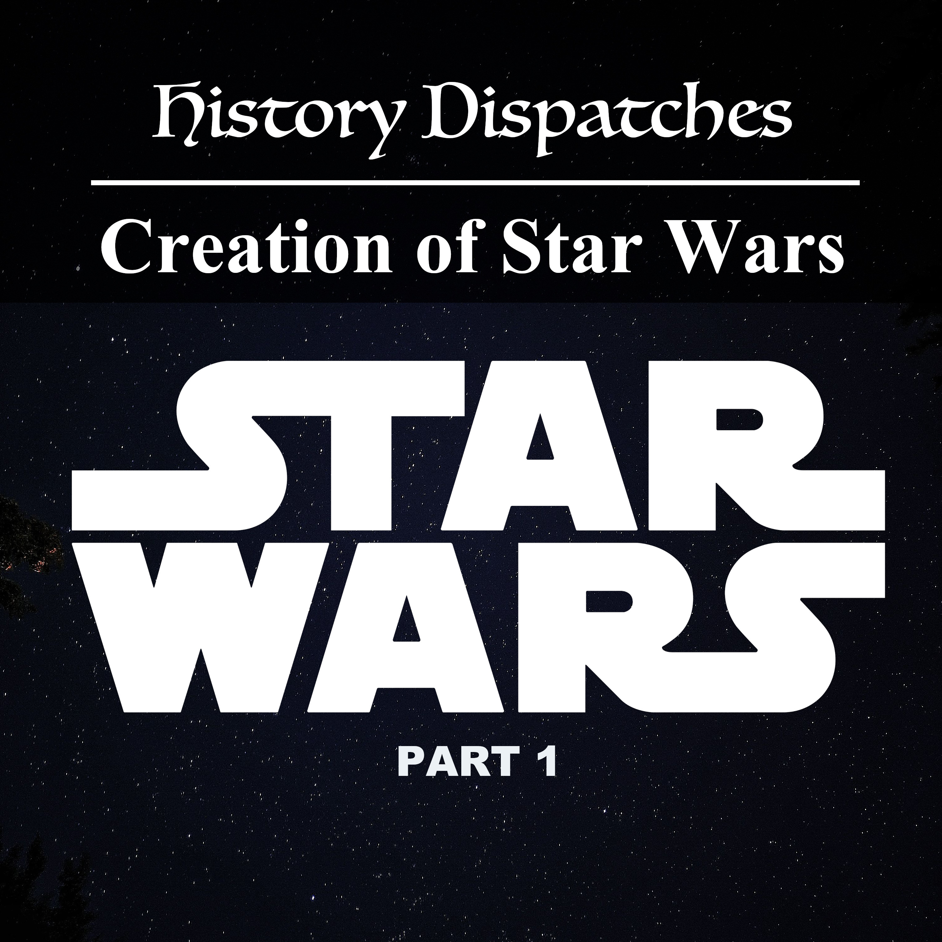 How Star Wars almost never happened - Part 1 episode artwork