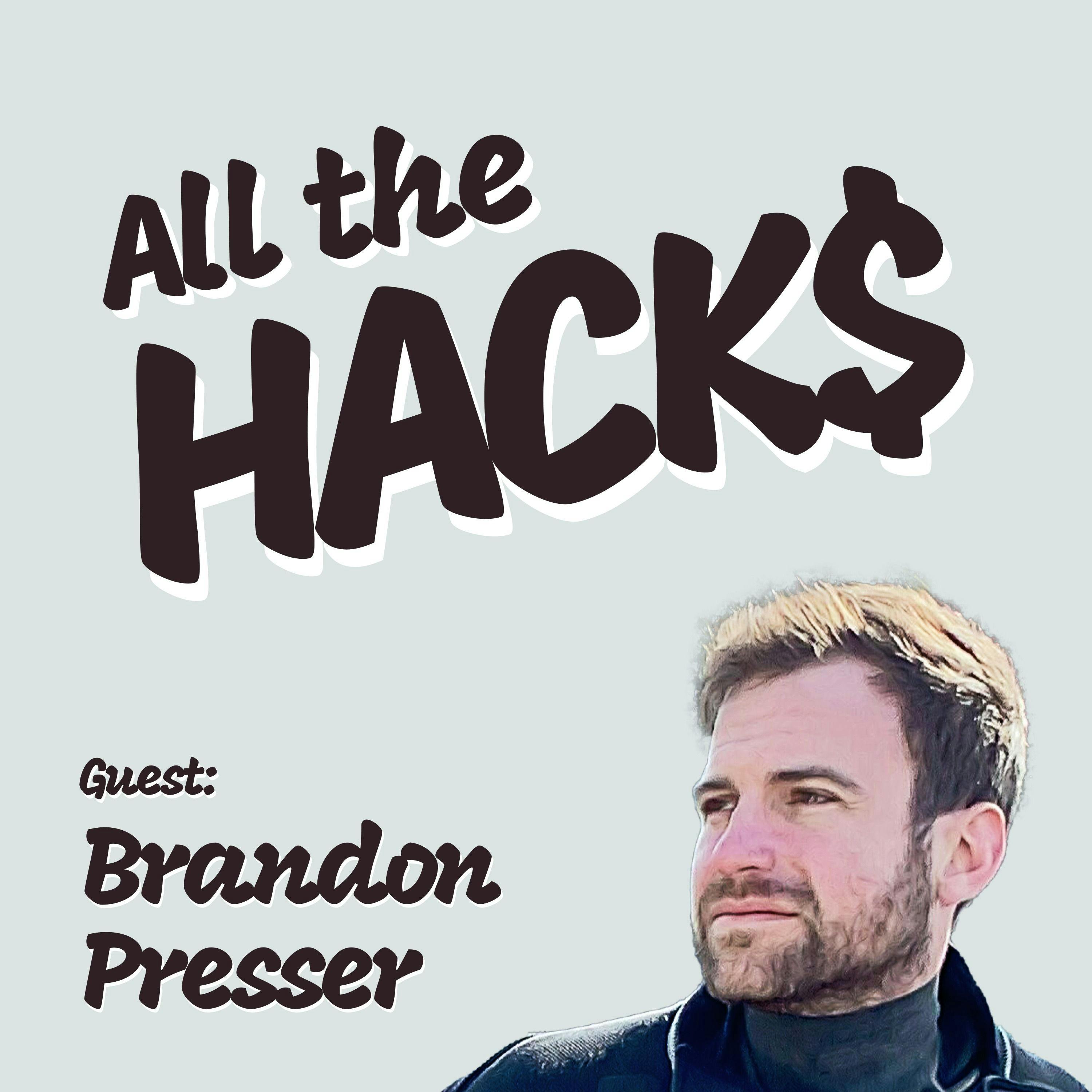 Travel Hacks for Planning Your Best Trip Ever with Brandon Presser