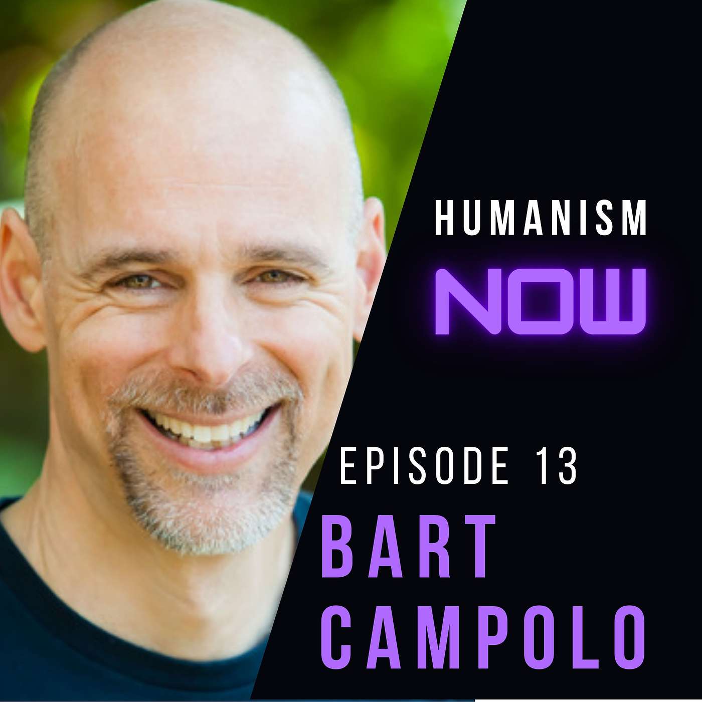 13. Bart Campolo on Choosing Human Experience, Relationships & Belonging