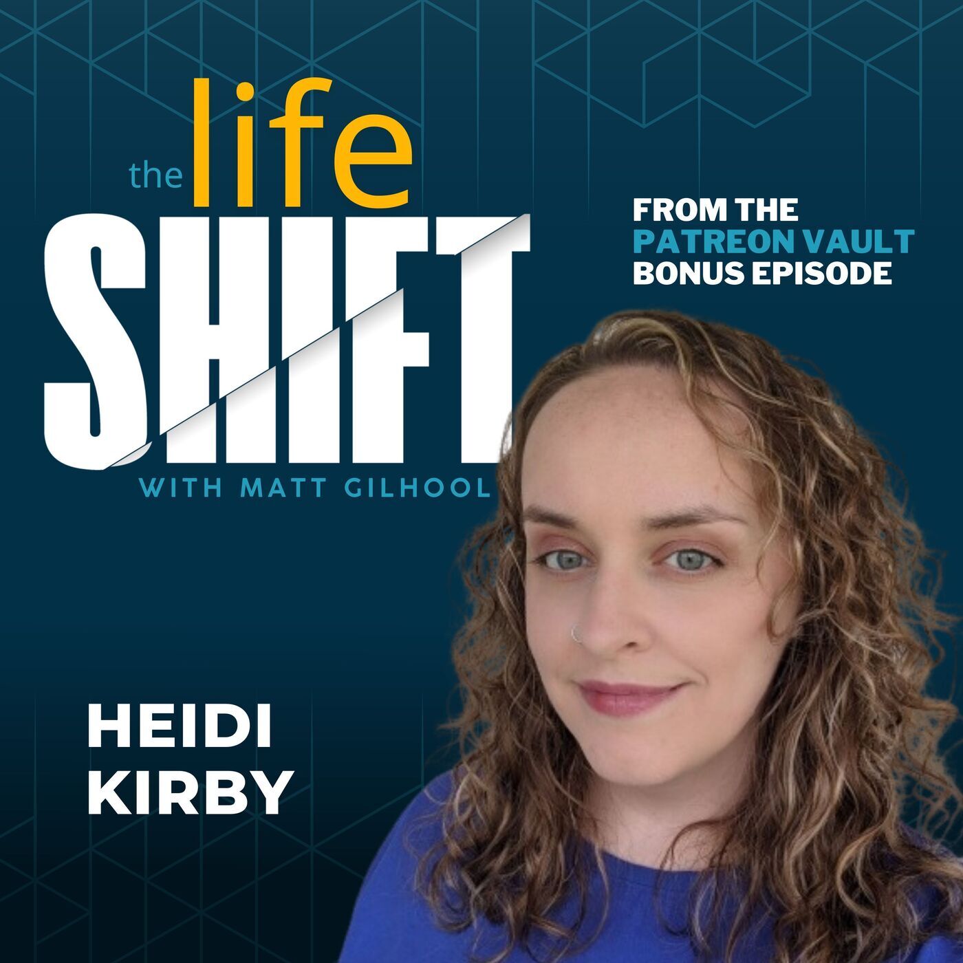 Heidi Kirby Returns: A Candid Reflection on Life's Shifts episode artwork