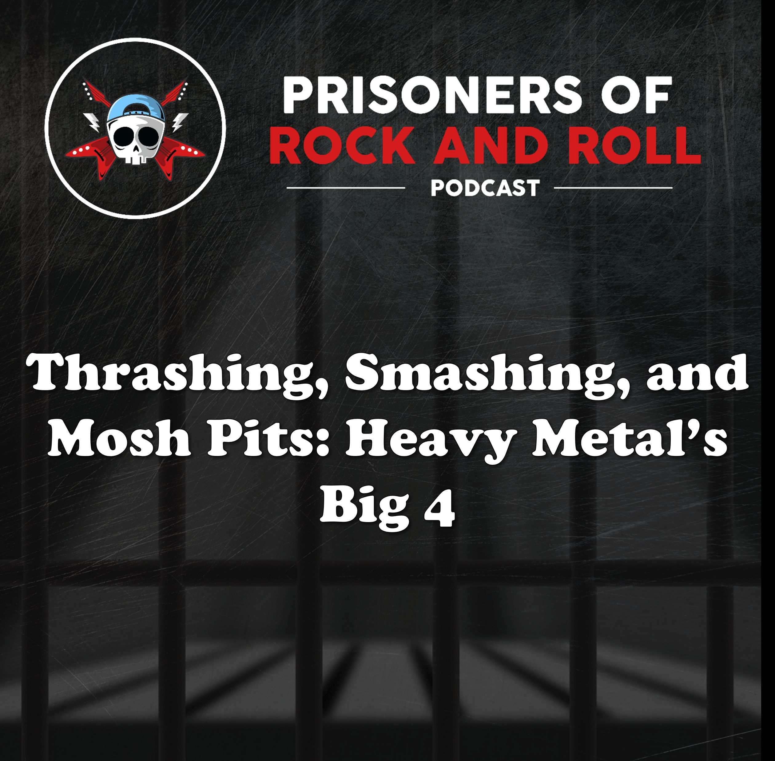 15 - Thrashing, Smashing, and Mosh Pits -- Heavy Metal’s Big 4 episode artwork