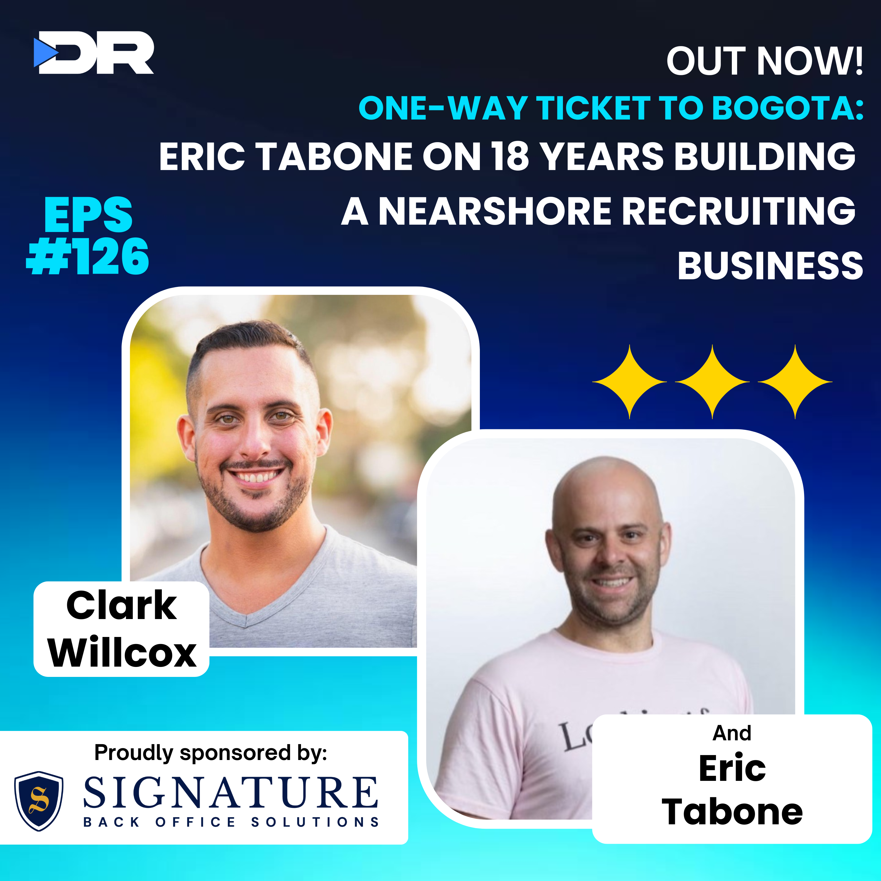 #126- One-Way Ticket to Bogota: Eric Tabone on 18 Years Building a Nearshore Recruiting Business