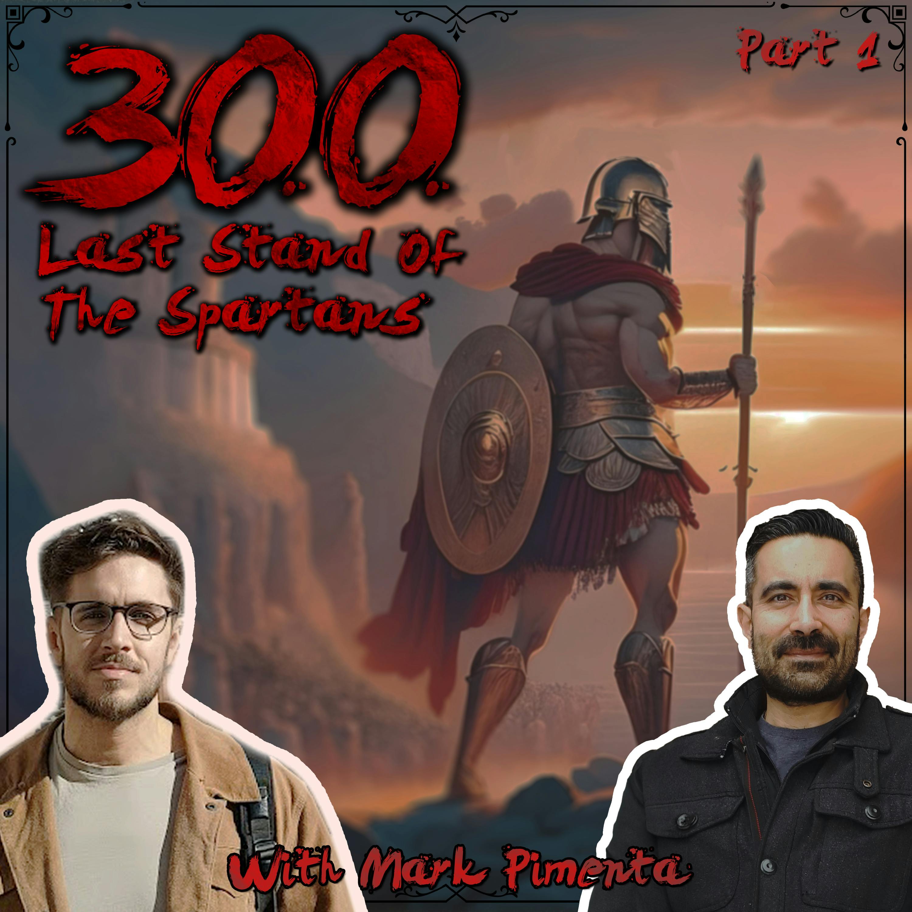 300: Last Stand of The Spartans | Part 1