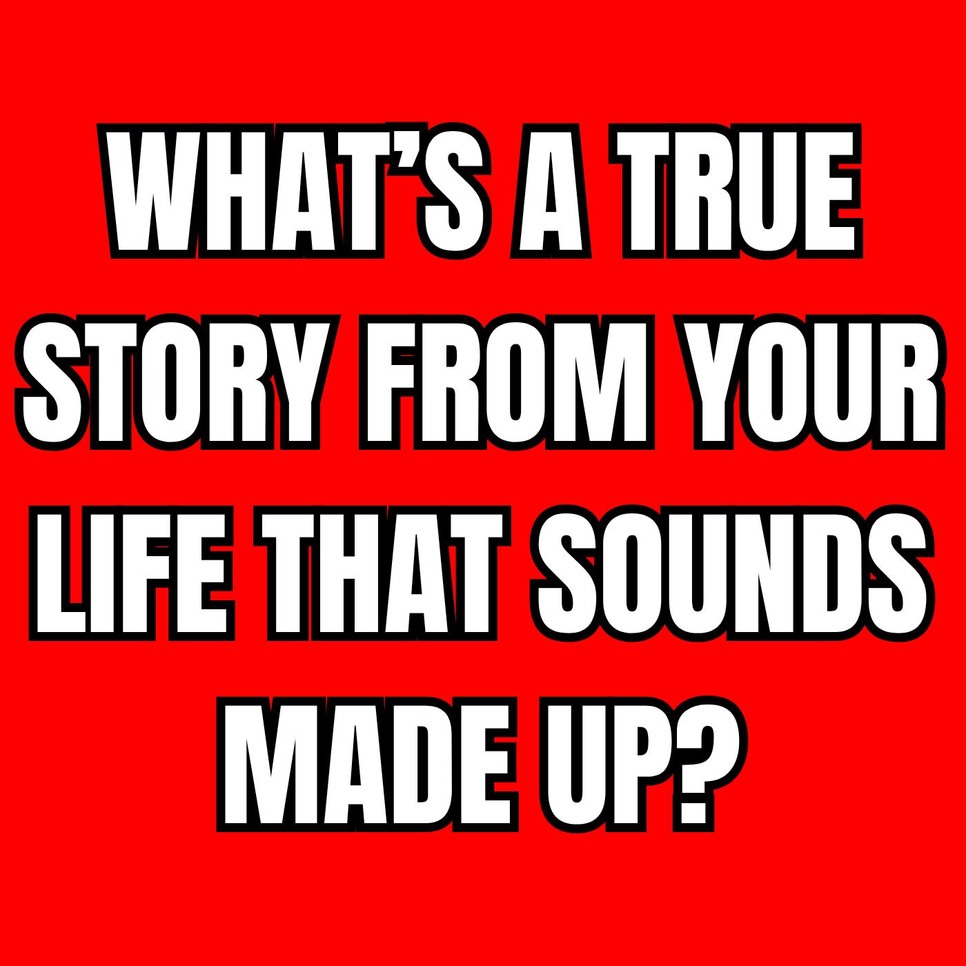 What’s A True Story From Your Life That Sounds Made Up? | Scary Reddit Stories episode artwork