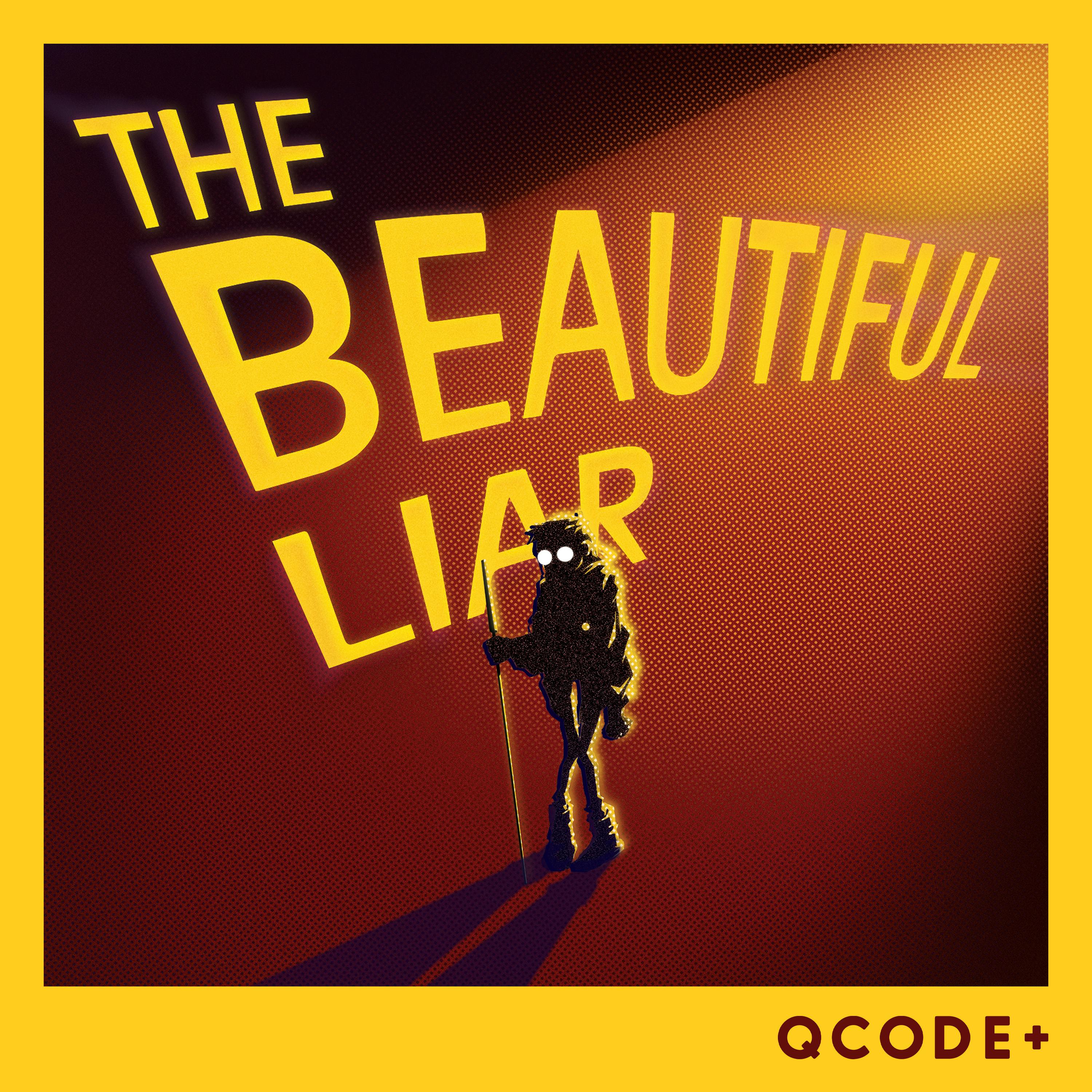 The Beautiful Liar — QCODE+ podcast tile