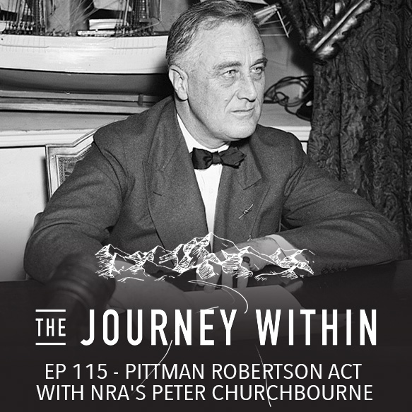 EP 115 | Pittman Robertson Act with NRA's Peter Churchbourne
