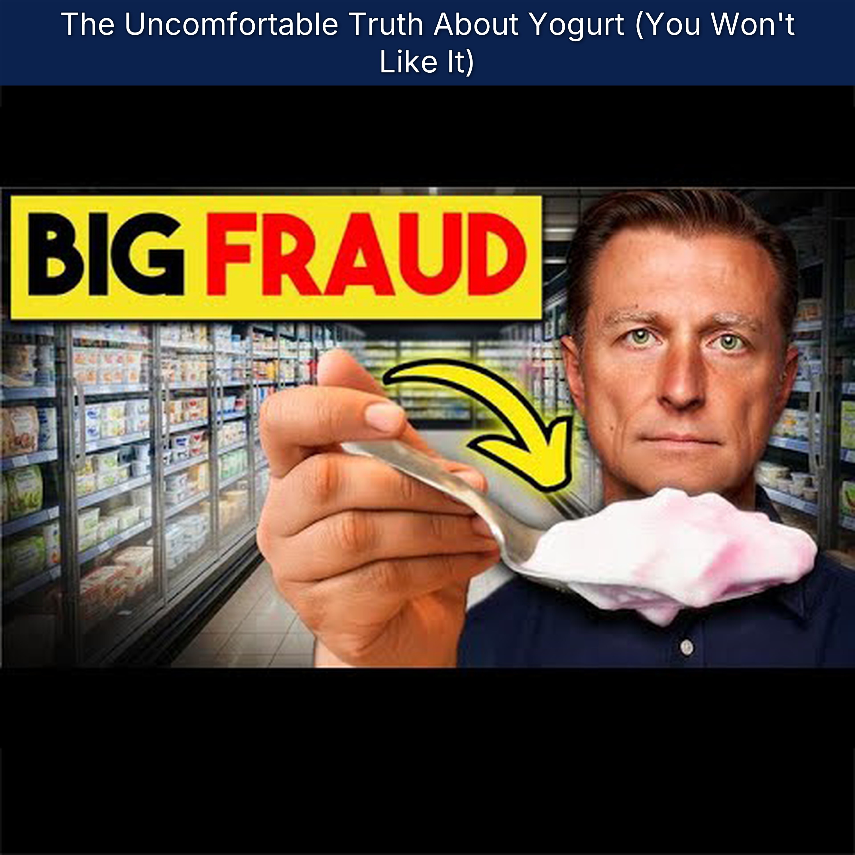 The Uncomfortable Truth About Yogurt (You Won't Like It)