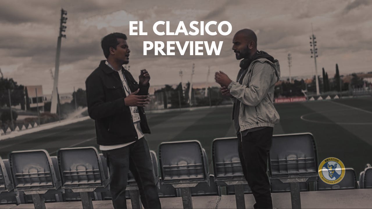 Real Madrid vs Barcelona PREVIEW: LIVE FROM VALDEBEBAS! Real Madrid vs Barcelona PREVIEW: LIVE FROM VALDEBEBAS!