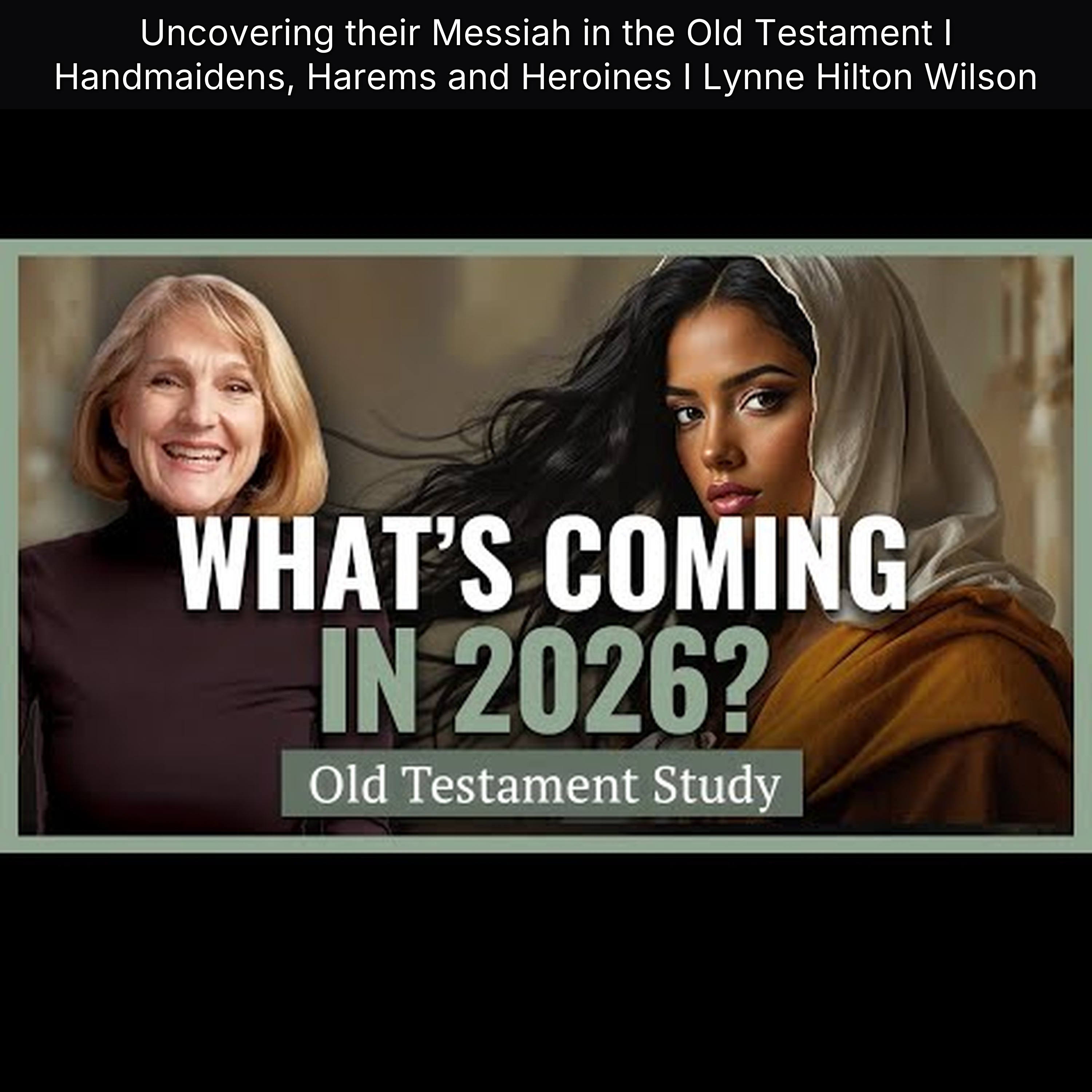 Uncovering their Messiah in the Old Testament I Handmaidens, Harems and Heroines I Lynne Hilton Wilson episode artwork