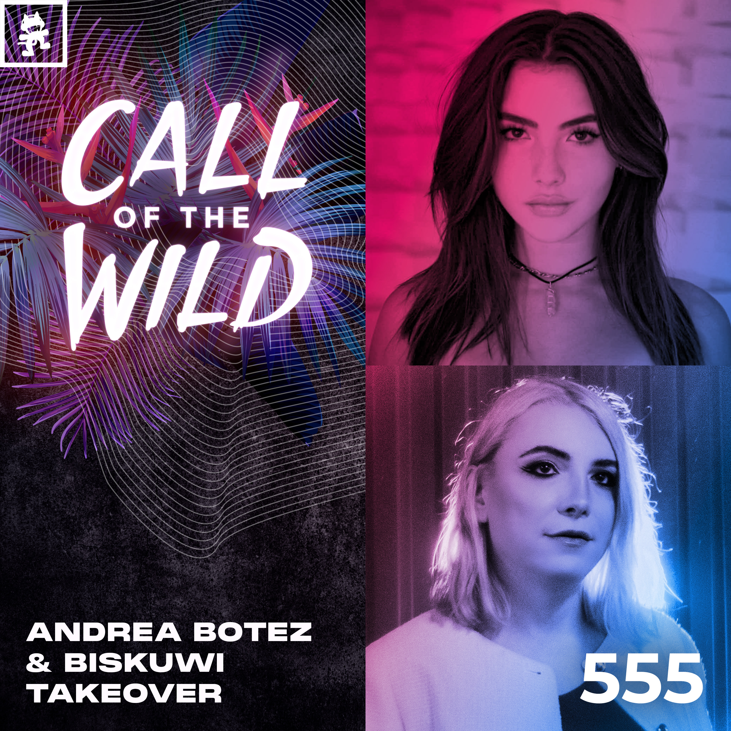 555 - Monstercat Call of the Wild: Andrea Botez & biskuwi Takeover