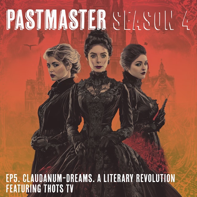 Claudanum-Dreams. A Gothic Literature Revolution (ft. Thots TV)