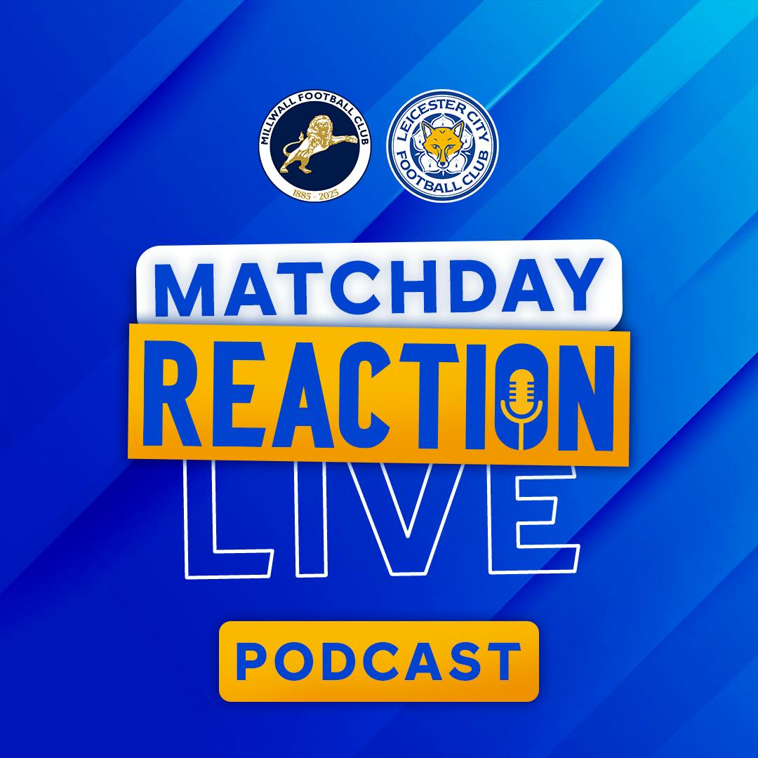 Leicester Lose On The Road | Matchday Live Reaction Podcast: Millwall Leicester Lose On The Road | Matchday Live Reaction Podcast: Millwall