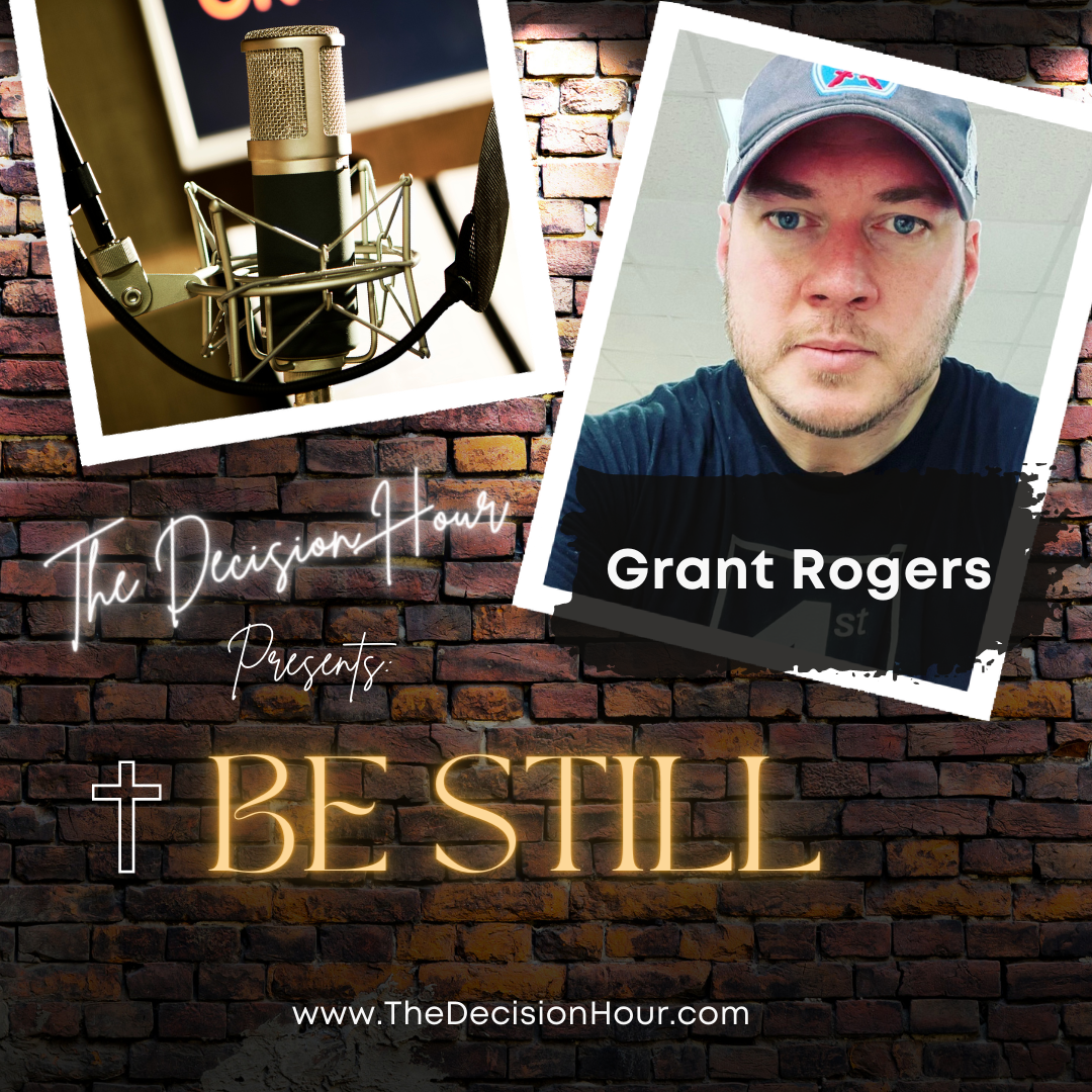 Ep: 310 - Be Still with Grant Rogers episode artwork