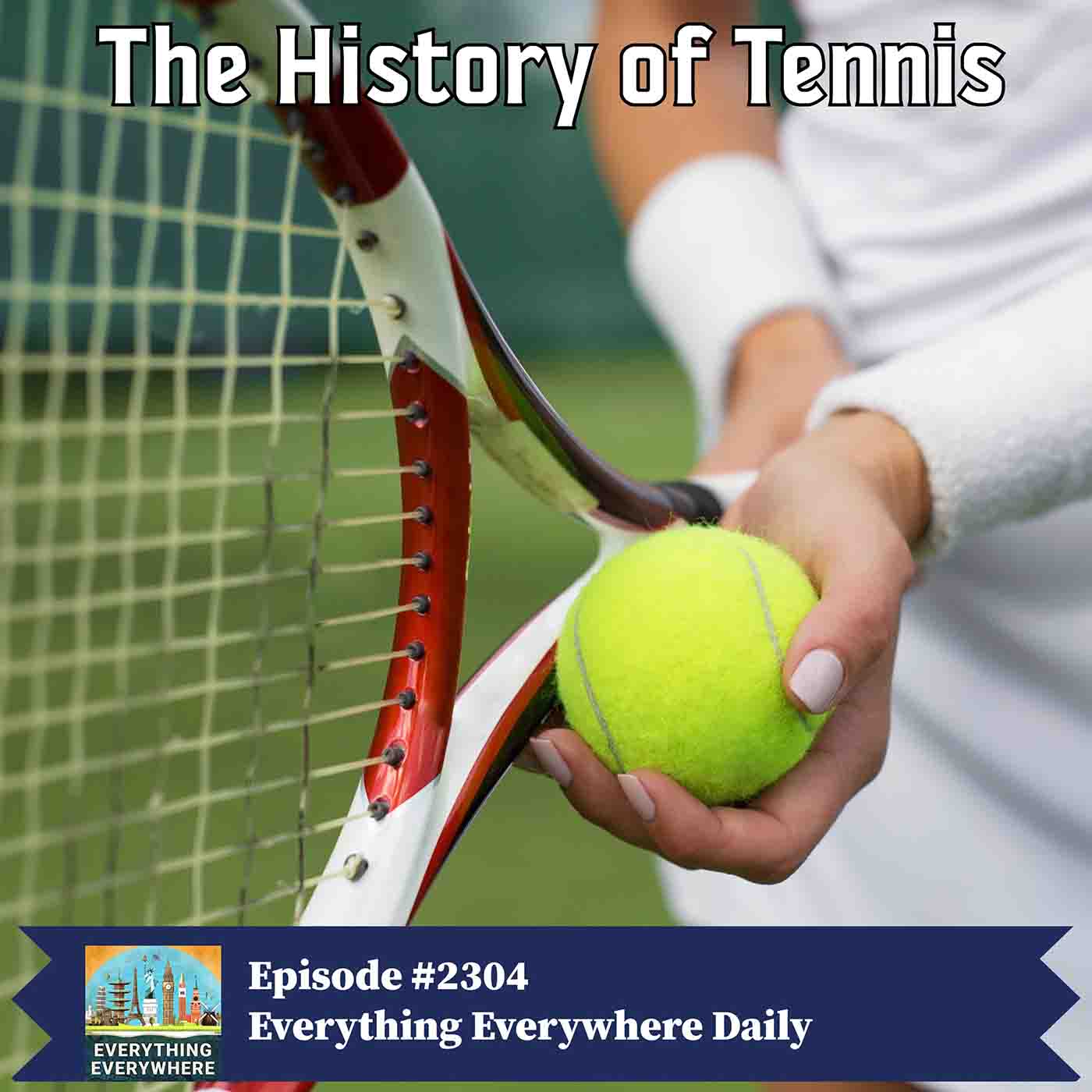 The History of Tennis