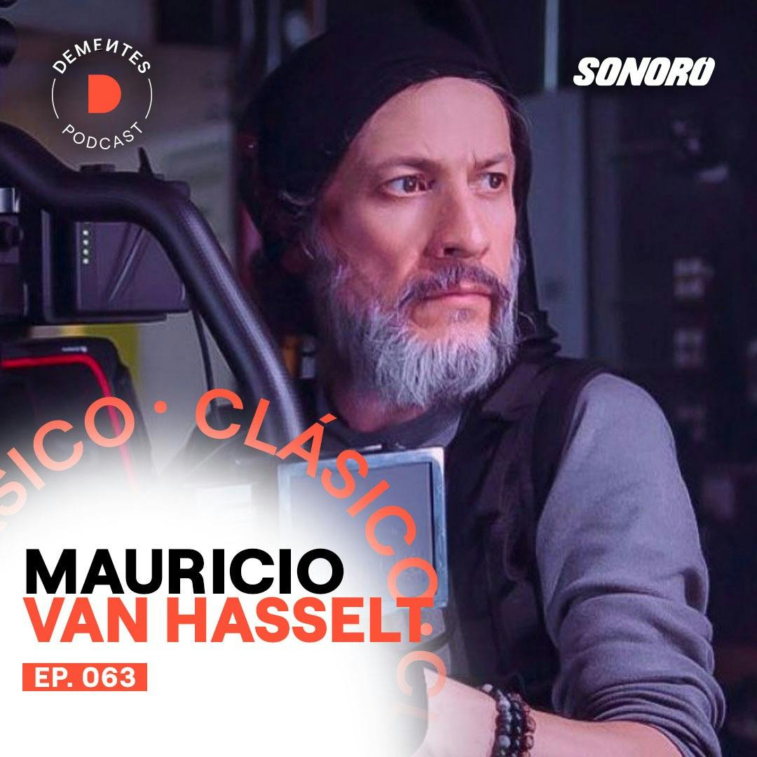 Vive tu propia película | Mauricio van Hasselt | 063 | (CLÁSICO) Vive tu propia película | Mauricio van Hasselt | 063 | (CLÁSICO)