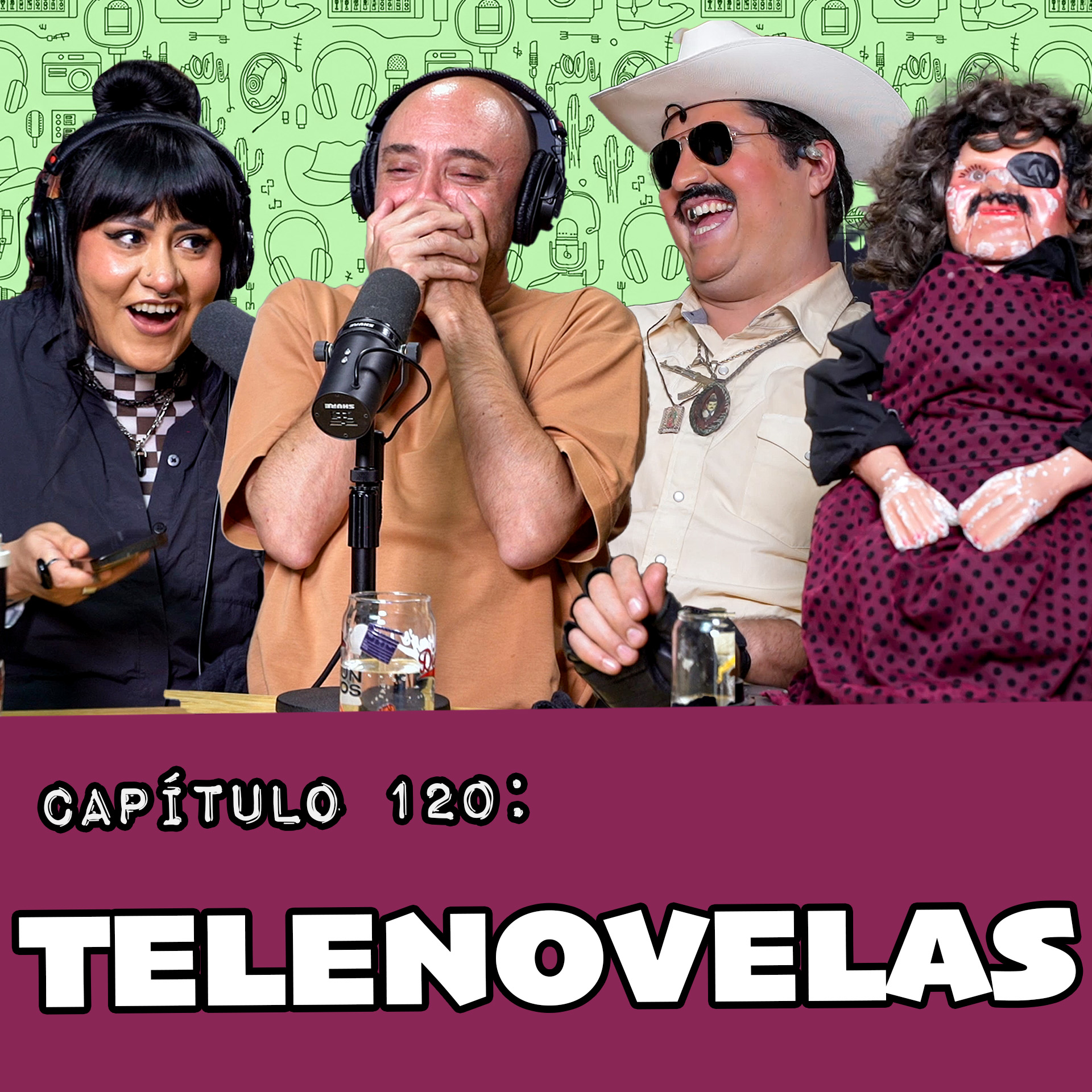 Capítulo 120: Telenovelas episode artwork