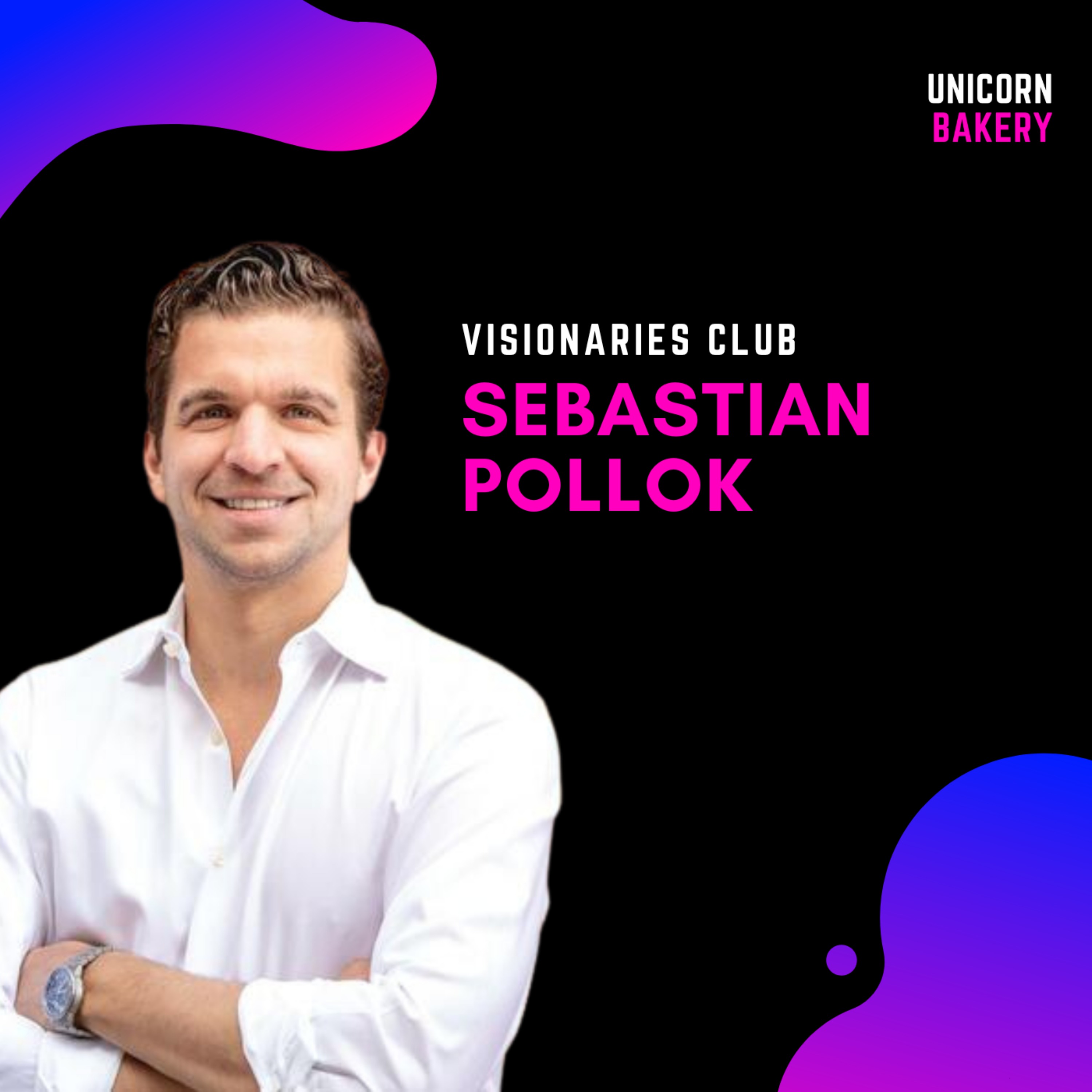 Unicorn Bakery - Wie Startup Gründer erfolgreiche Firmen aufbauen