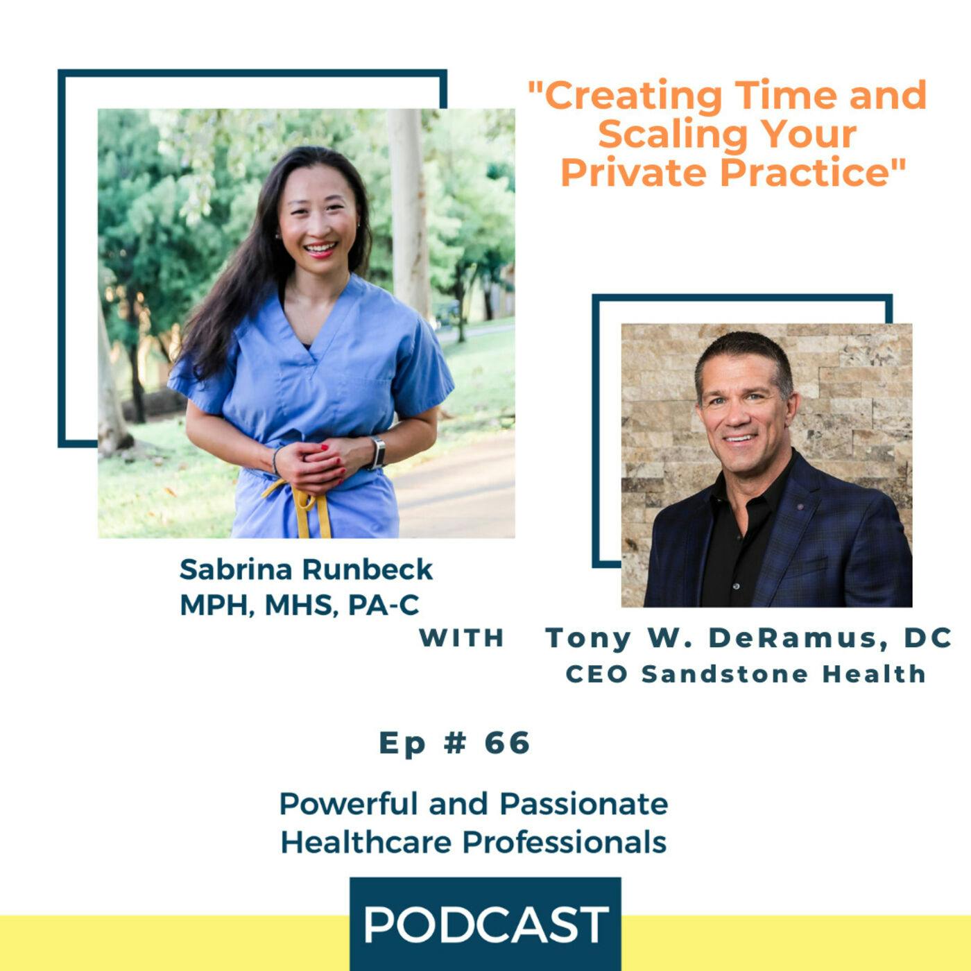 Ep 66 – How to Gain Time Back and Scale Your Private Practice with Dr. Tony DeRamus