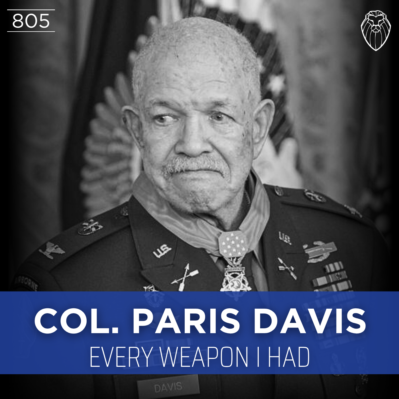 COL. PARIS DAVIS | Every Weapon I Had (Ep. 805)