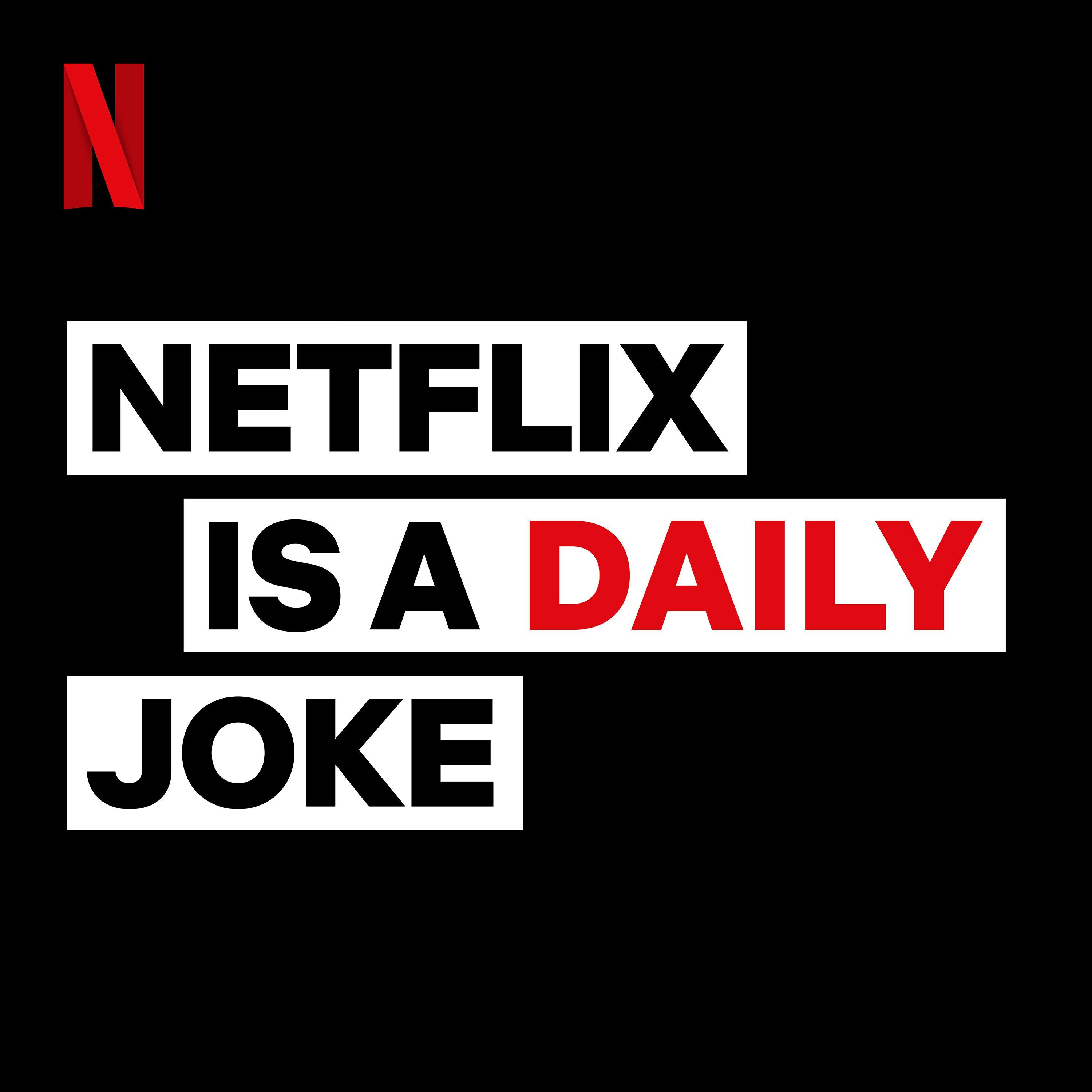 Netflix Is A Daily Joke podcast show image