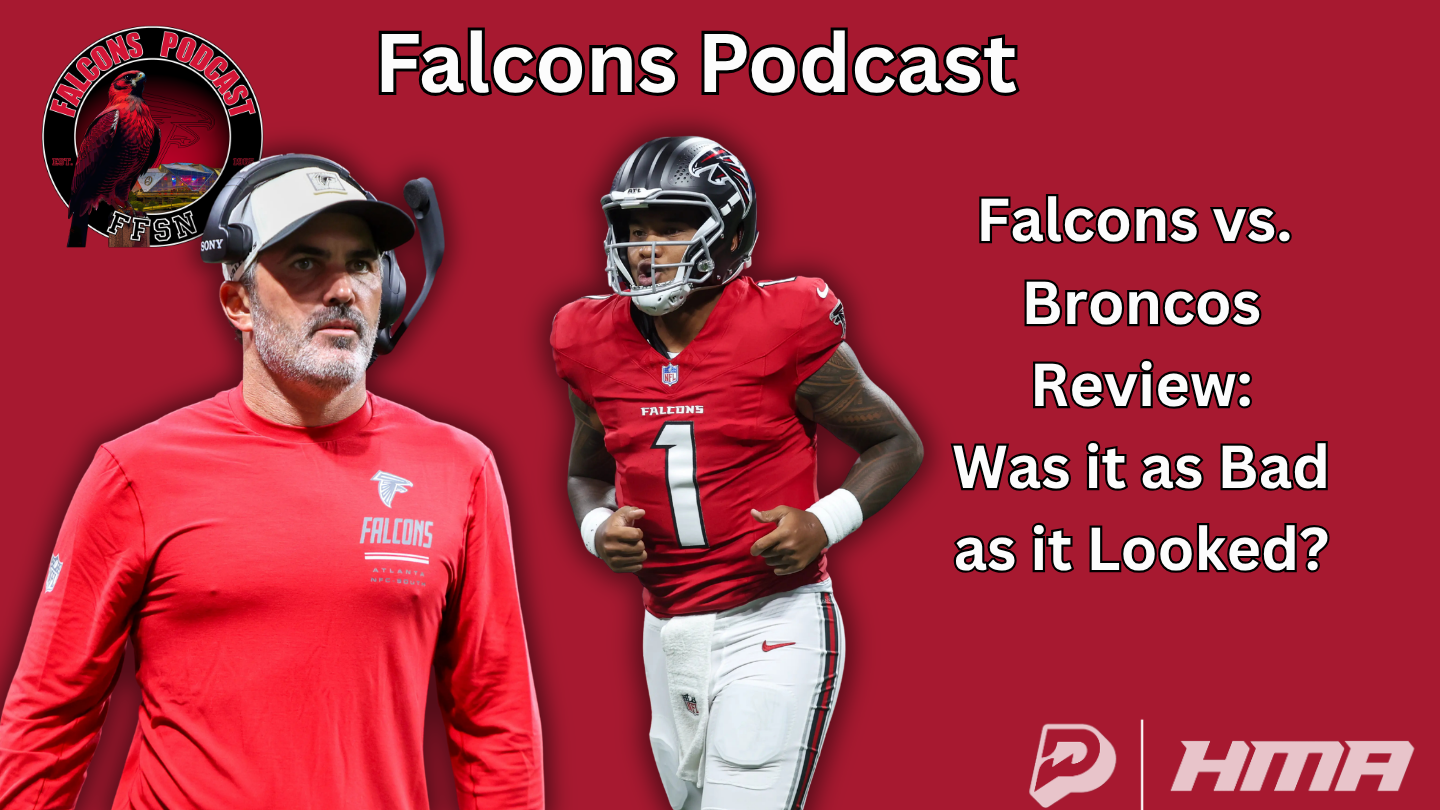 EP 427: Falcons vs. Broncos Aftermath: Was it as Bad as it Looked? episode artwork